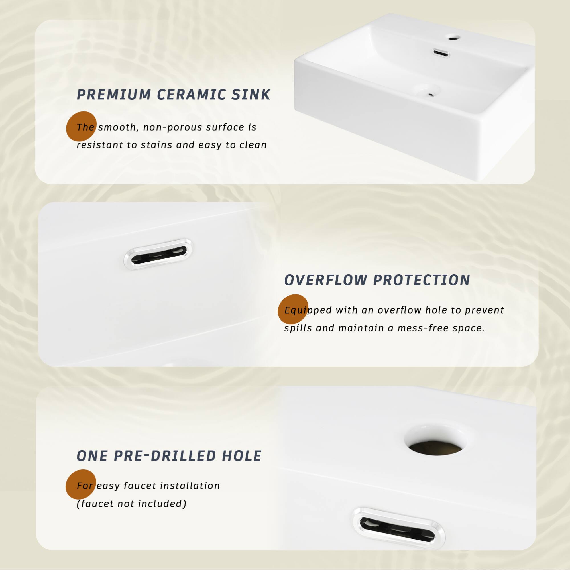 **PREMIUM CERAMIC SINK**  
The smooth, non-porous surface is resistant to stains and easy to clean.

**OVERFLOW PROTECTION**  
Equipped with an overflow hole to prevent spills and maintain a mess-free space.

**ONE PRE-DRILLED HOLE**  
For easy faucet installation (faucet not included)