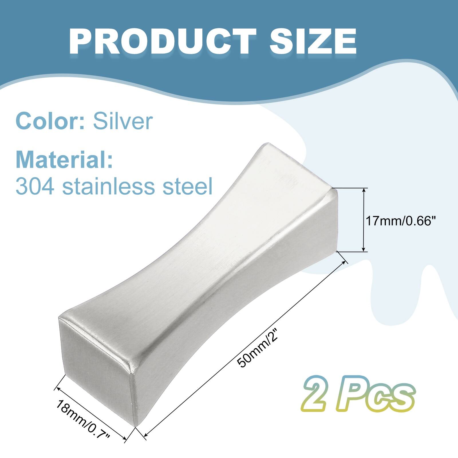 PRODUCT SIZE

Color: Silver  
Material: 304 stainless steel

17mm/0.66"  
18mm/0.7"  
50mm/2"  

2 Pcs