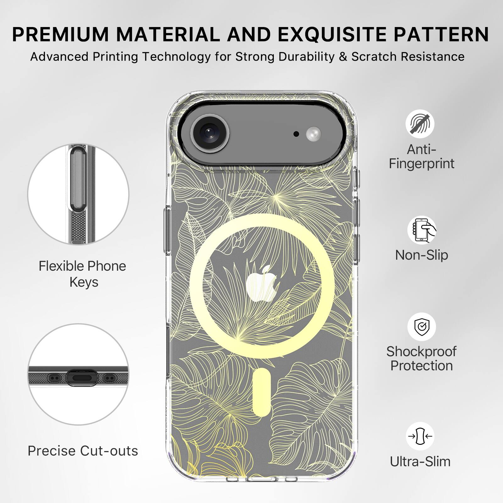 PREMIUM MATERIAL AND EXQUISITE PATTERN  
Advanced Printing Technology for Strong Durability & Scratch Resistance  

- Flexible Phone Keys  
- Precise Cut-outs  
- Anti-Fingerprint  
- Non-Slip  
- Shockproof Protection  
- Ultra-Slim