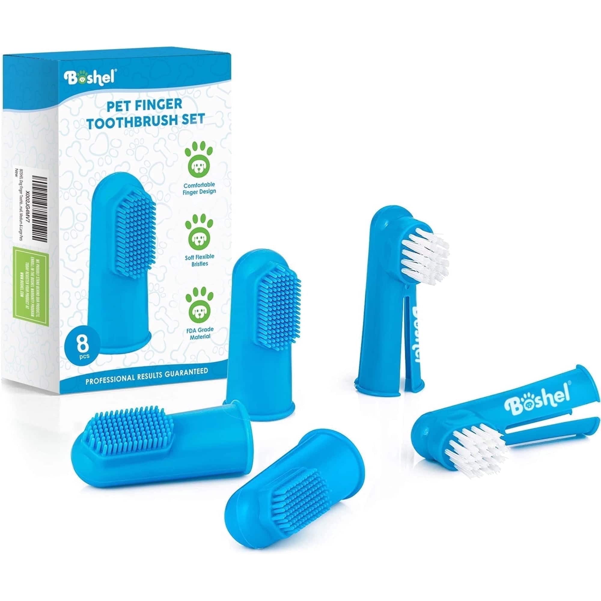 Boshel PET FINGER TOOTHBRUSH SET

MON
VIVECTIVE Dog Pinger momes - Mevillum Larger - COM BUSANCE
X002JG4MV7 X002 TODAY - PRODUCT
ENROLL rwr BIXBNIX PROGRAM
NY BESORIE - PRODUCTS
Comfortable Finger Design Soft Flexible Bristles FDA Grade Material 8 pcs RESULTS GUARANTEED PROFESSIONAL
Bshel