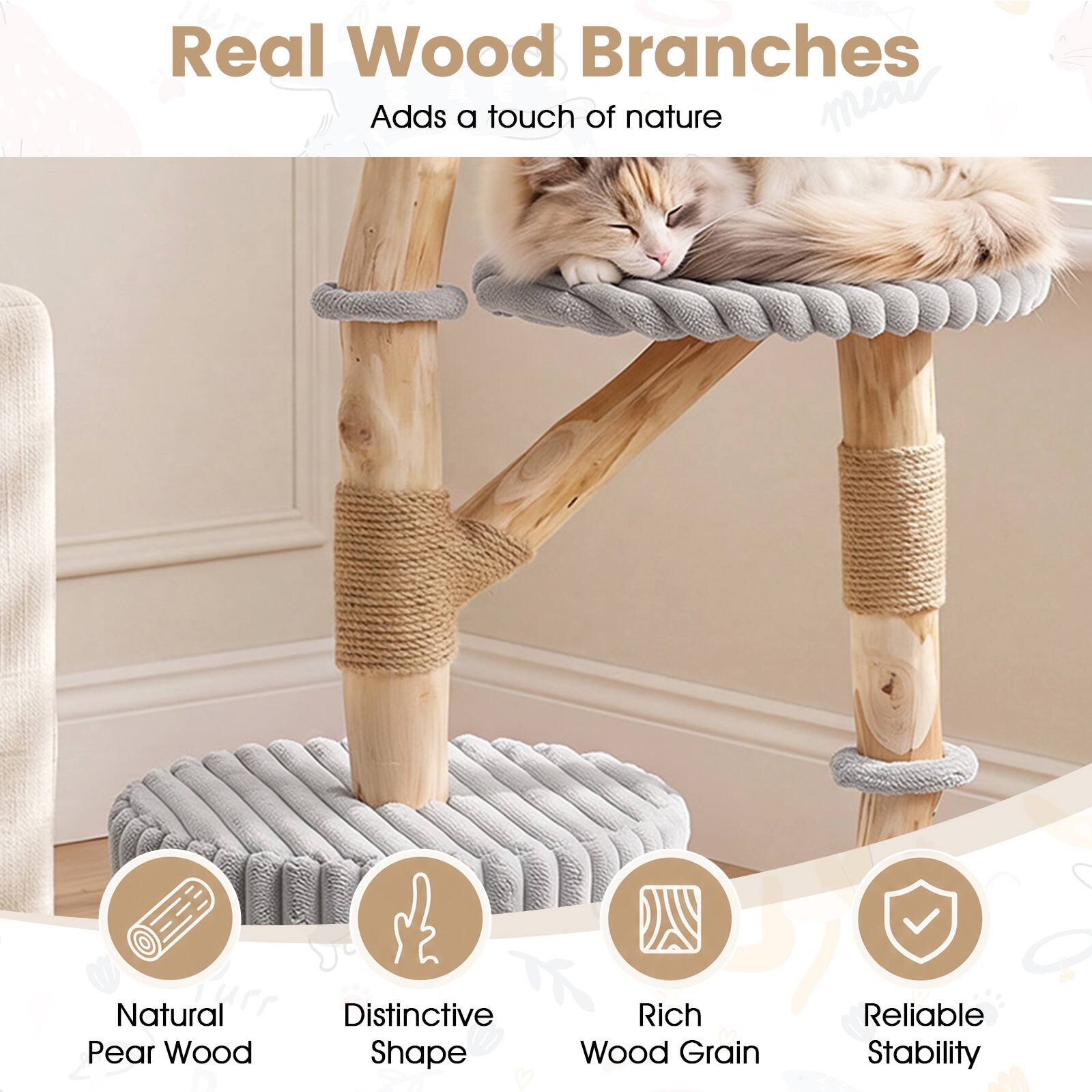 Real Wood Branches  
Adds a touch of nature  

Natural Pear Wood  
Distinctive Shape  
Rich Wood Grain  
Reliable Stability