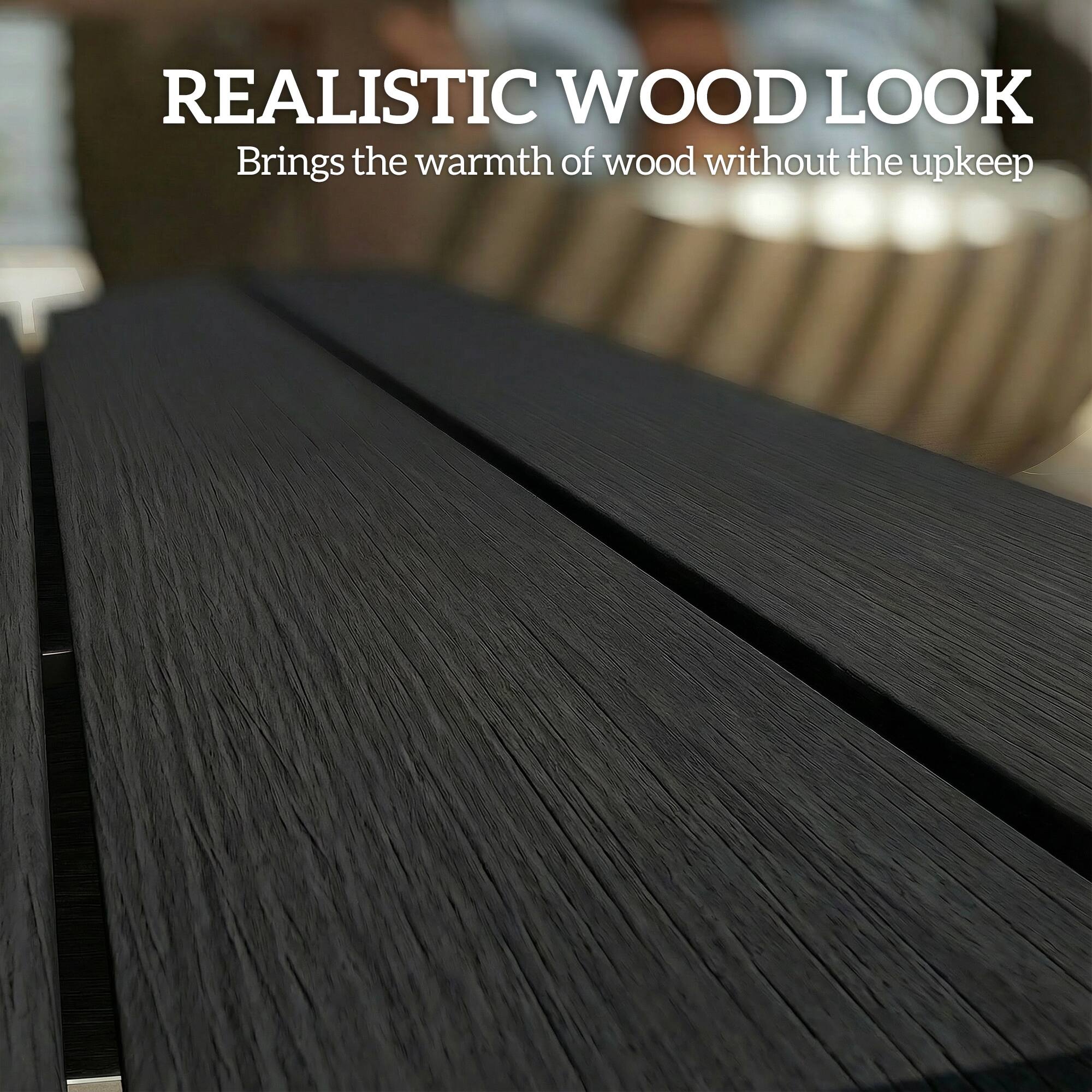 REALISTIC WOOD LOOK  
Brings the warmth of wood without the upkeep
