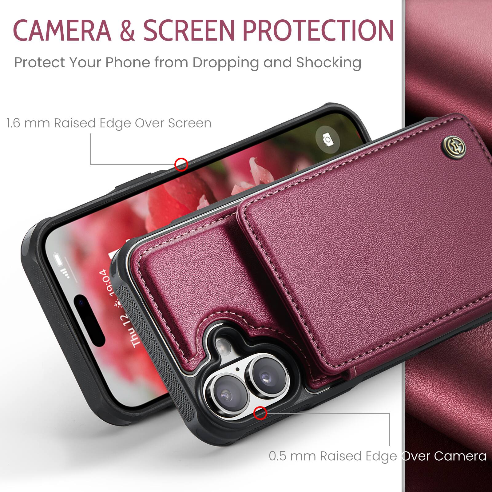 CAMERA & SCREEN PROTECTION  
Protect Your Phone from Dropping and Shocking  

1.6 mm Raised Edge Over Screen  

0.5 mm Raised Edge Over Camera