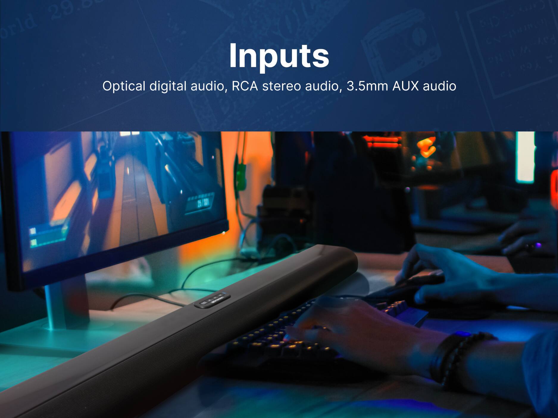 Optical digital audio, RCA stereo audio, 3.5mm AUX audio