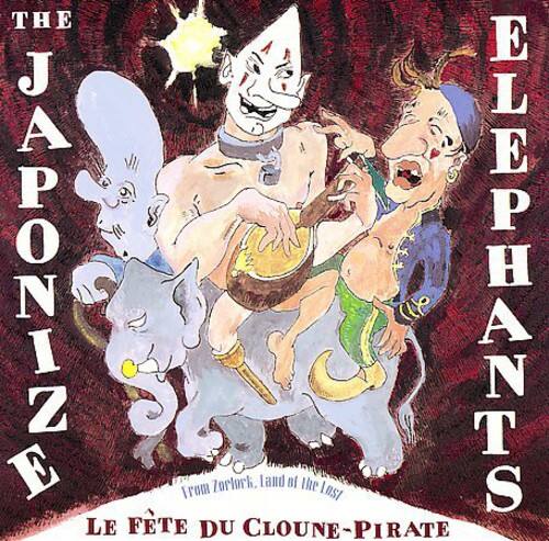 Japonize Elephants - La Fete Du Cloune-Pirate   - COMPACT DISCS [CD] price history on PriceWatchPro