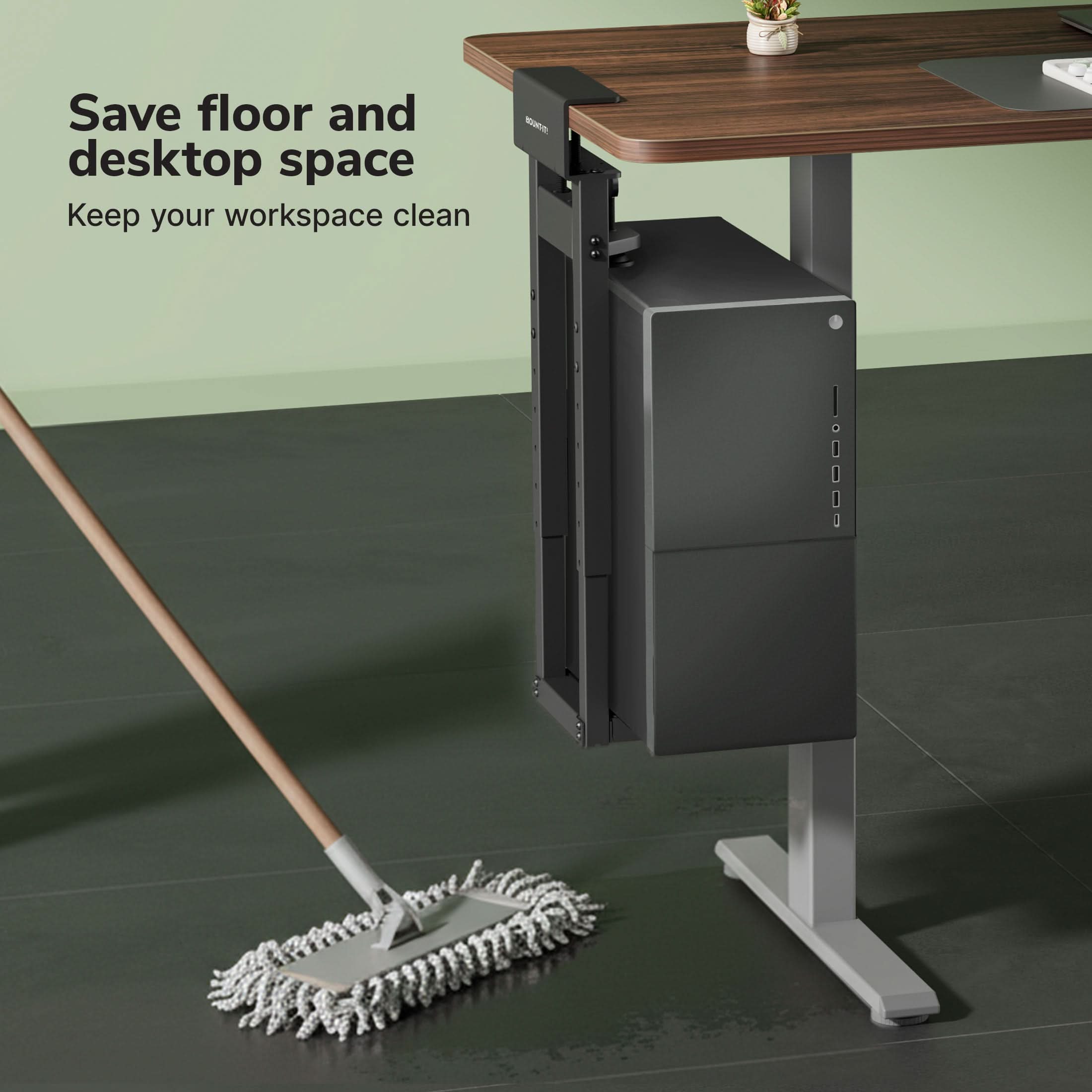 Save floor and desktop space  
Keep your workspace clean