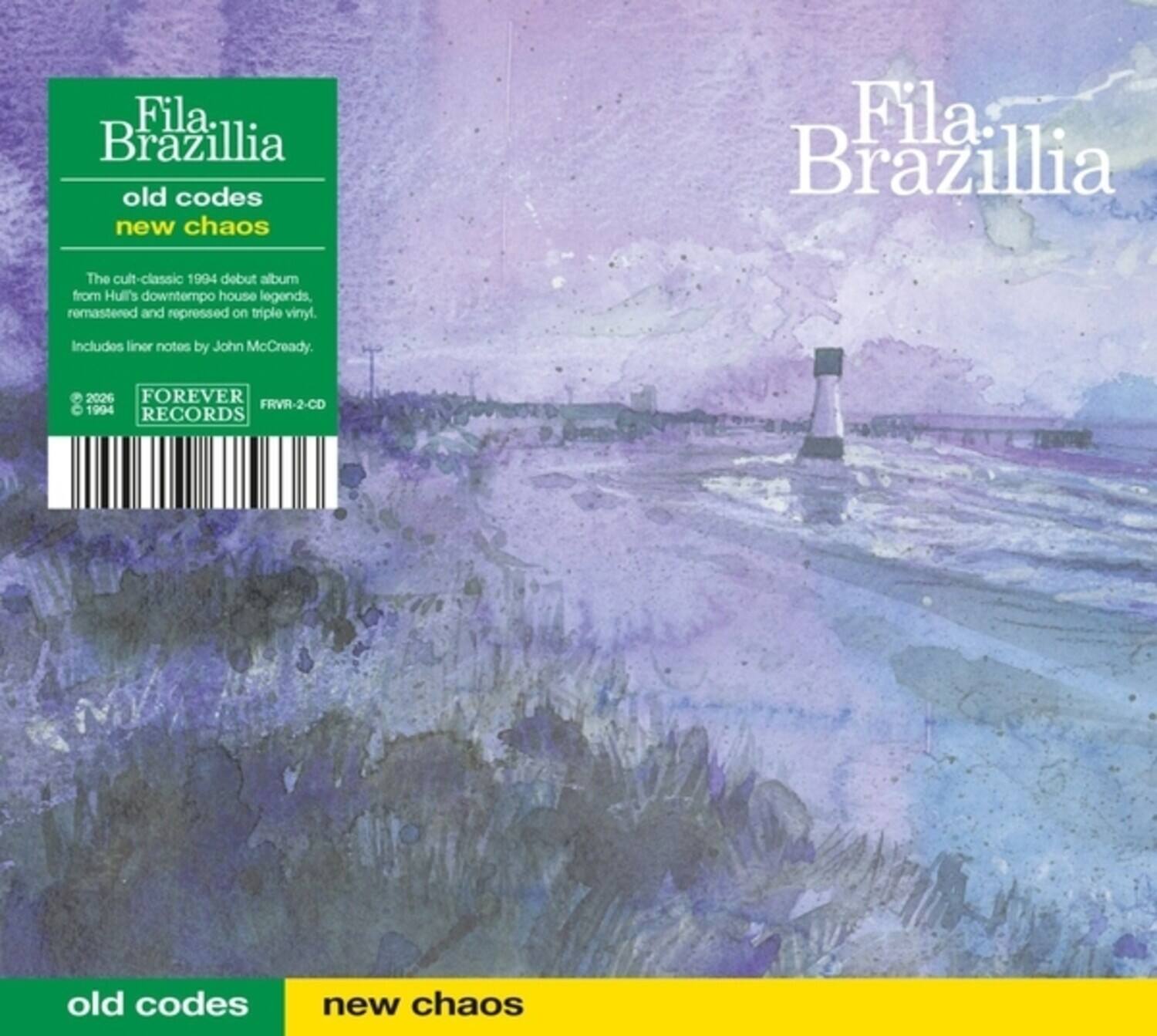 Fila Brazillia old codes new chaos

Fila Brazillia

The cult-classic 1994 debut album from Hull's downtempo house legends, remastered and repressed on triple vinyl. Includes liner notes by John McCready.

2026 FOREVER 8 FRVR-2-CD 1994 RECORDS old codes new chaos