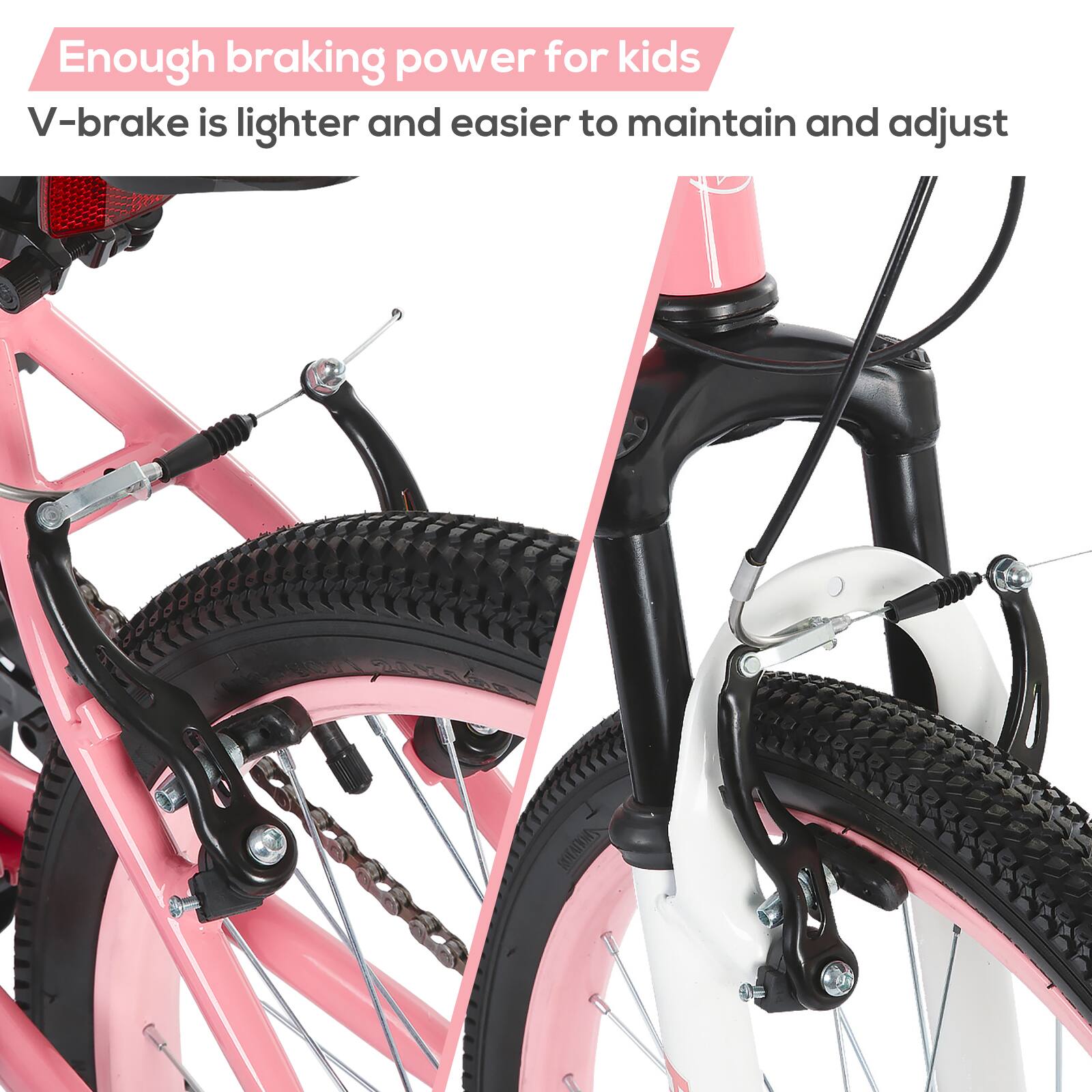 Enough braking power for kids  
V-brake is lighter and easier to maintain and adjust