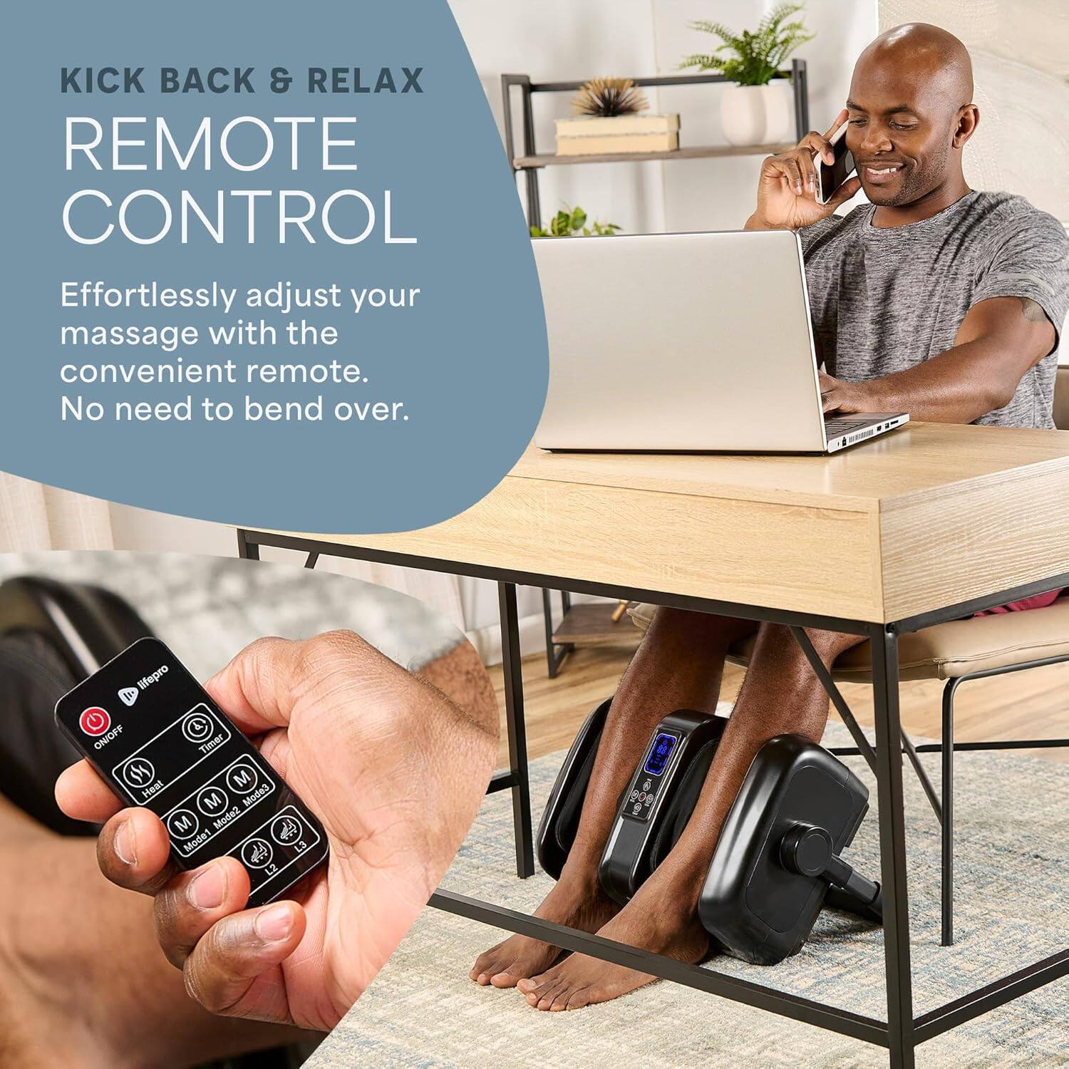 KICK BACK & RELAX  
REMOTE CONTROL  

Effortlessly adjust your massage with the convenient remote. No need to bend over.  

ON/OFF  
Timer  
Heat Mode 3  
Mode 2  
Model L2 L3  
9