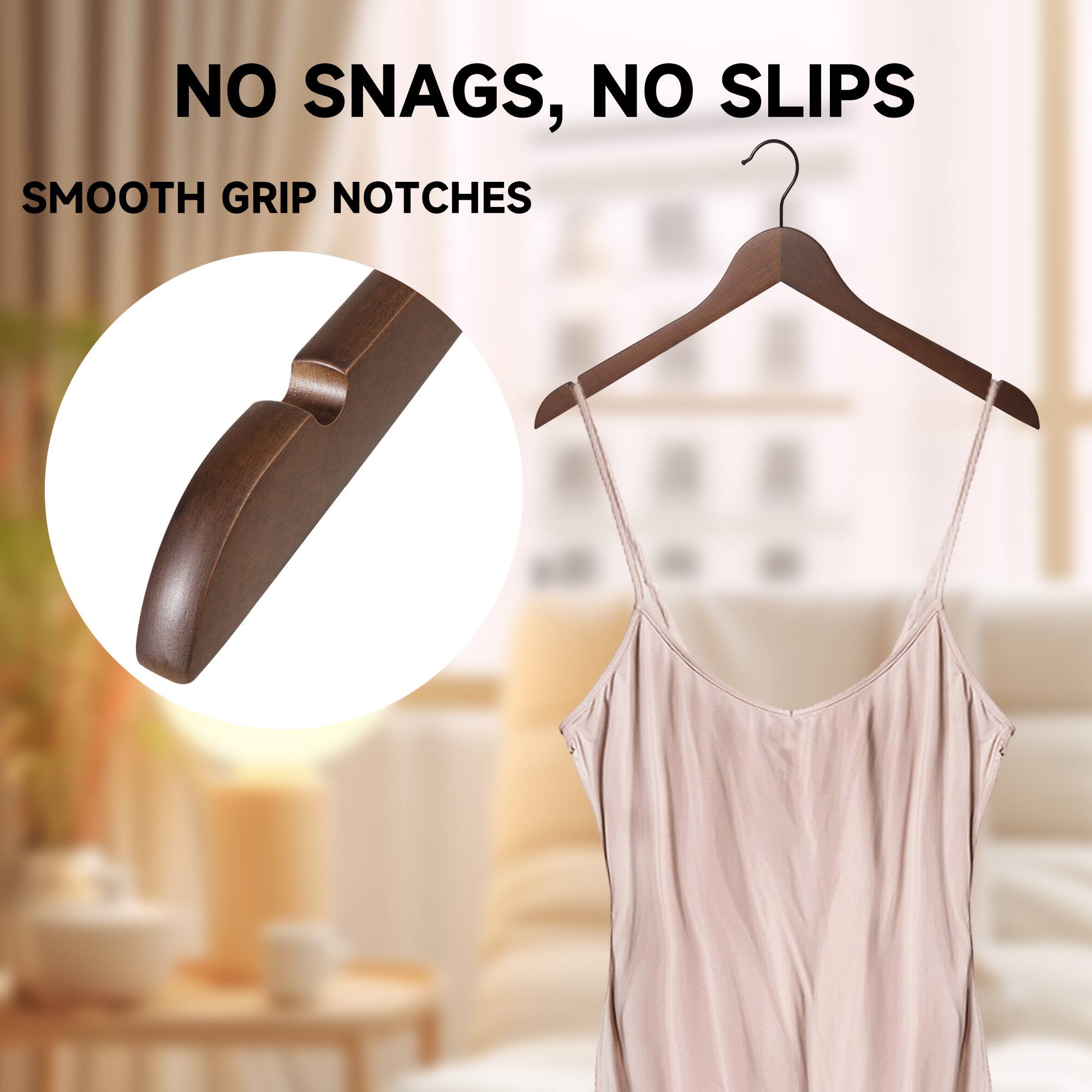 NO SNAGS, NO SLIPS  
SMOOTH GRIP NOTCHES