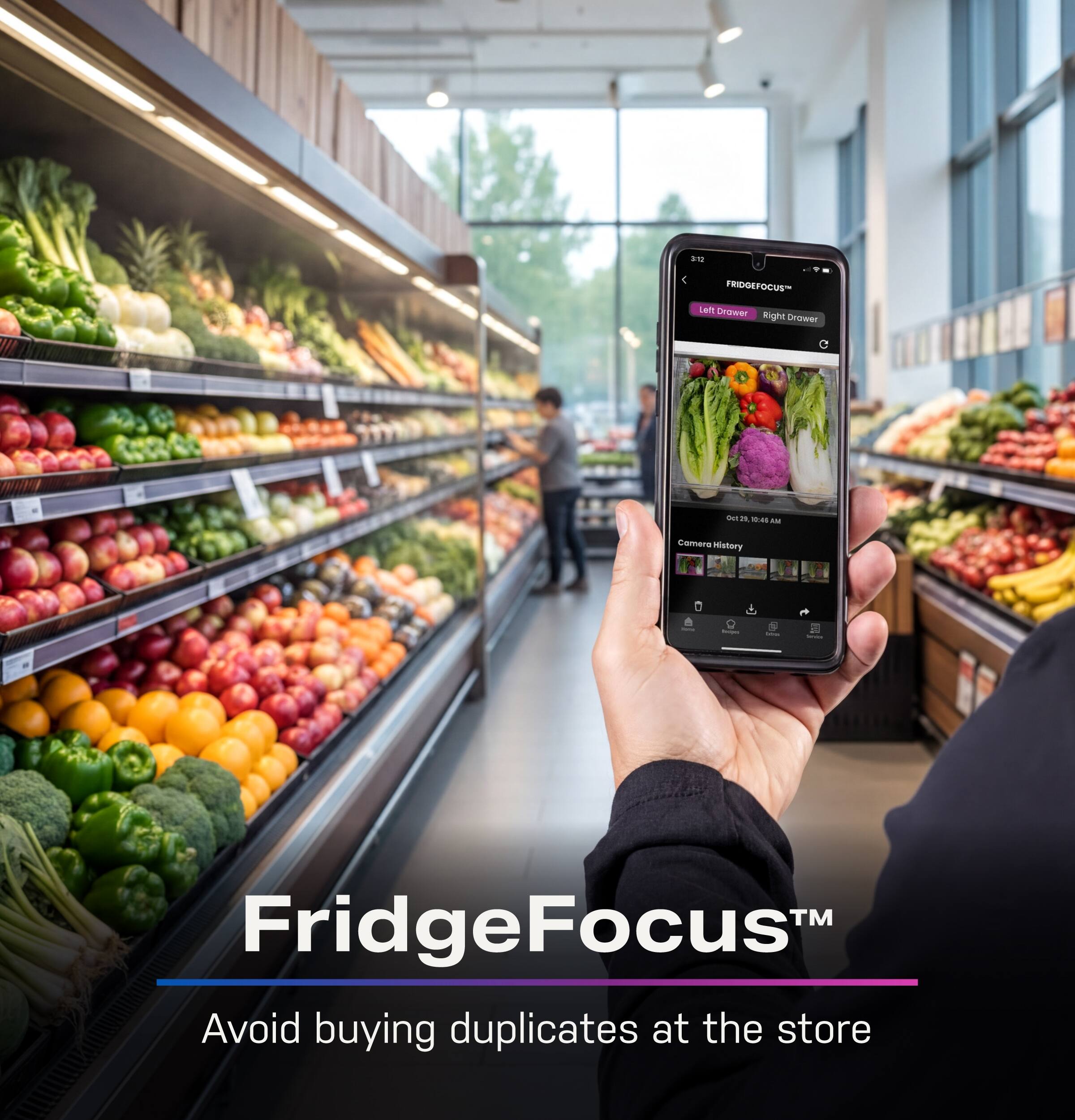 FridgeFocus™  
Avoid buying duplicates at the store