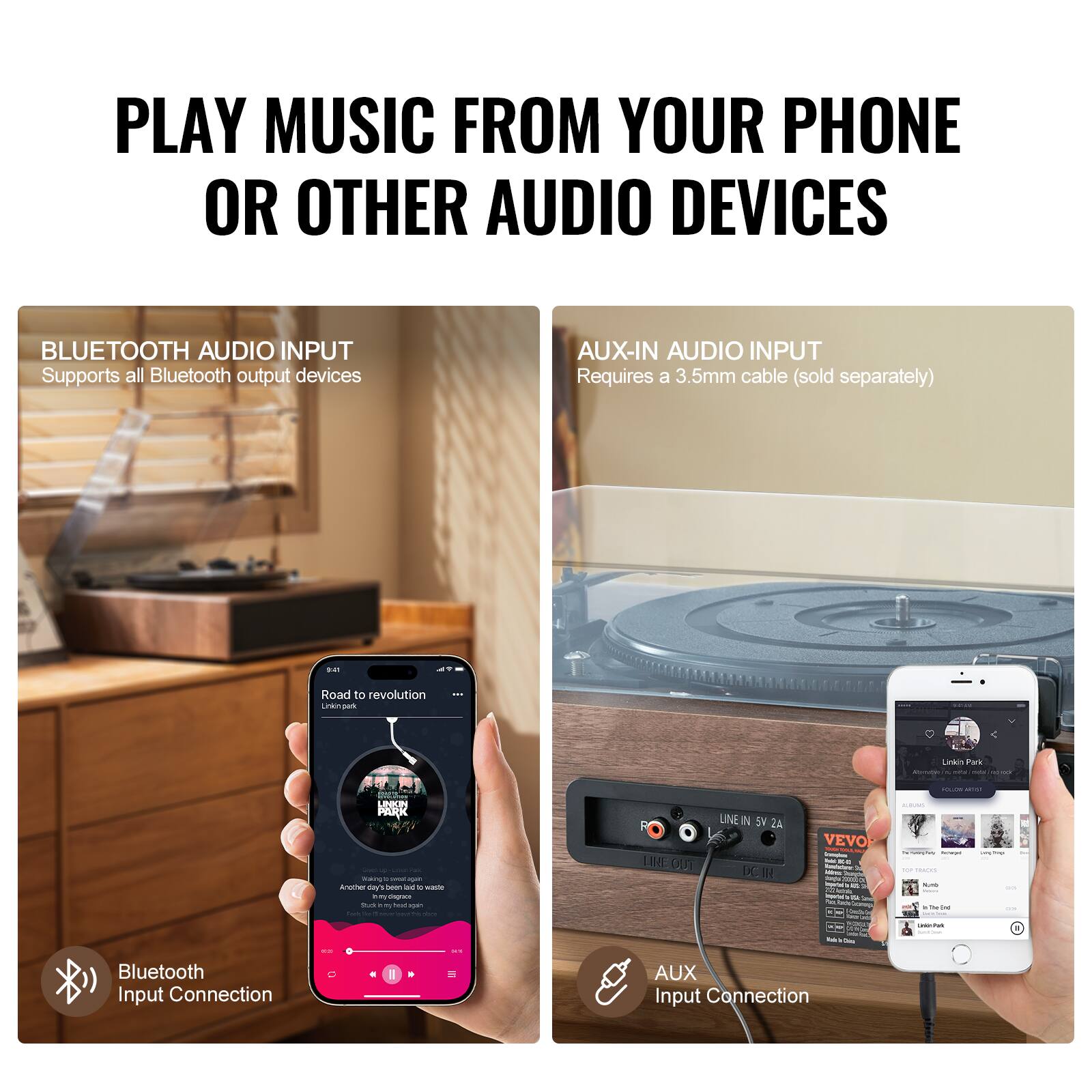 PLAY MUSIC FROM YOUR PHONE OR OTHER AUDIO DEVICES

BLUETOOTH AUDIO INPUT
Supports all Bluetooth output devices

AUX-IN AUDIO INPUT
Requires a 3.5mm cable (sold separately)

Bluetooth Input Connection

AUX Input Connection