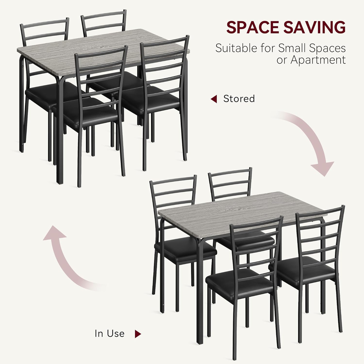 SPACE SAVING  
Suitable for Small Spaces or Apartment  

Stored  
In Use