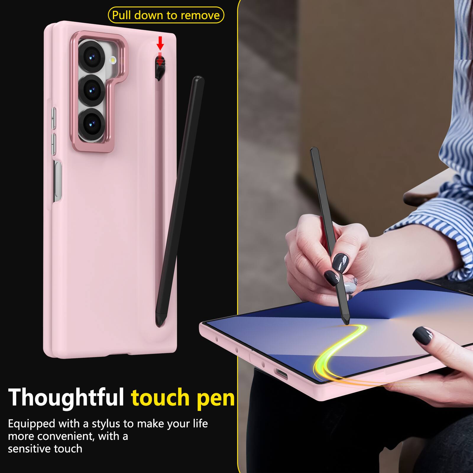 Pull down to remove

Thoughtful touch pen
Equipped with a stylus to make your life more convenient, with a sensitive touch