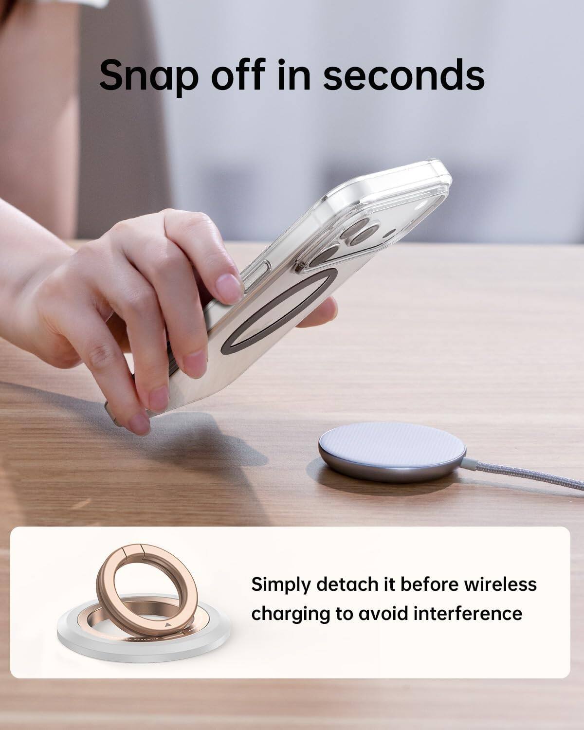 Snap off in seconds

Simply detach it before wireless charging to avoid interference