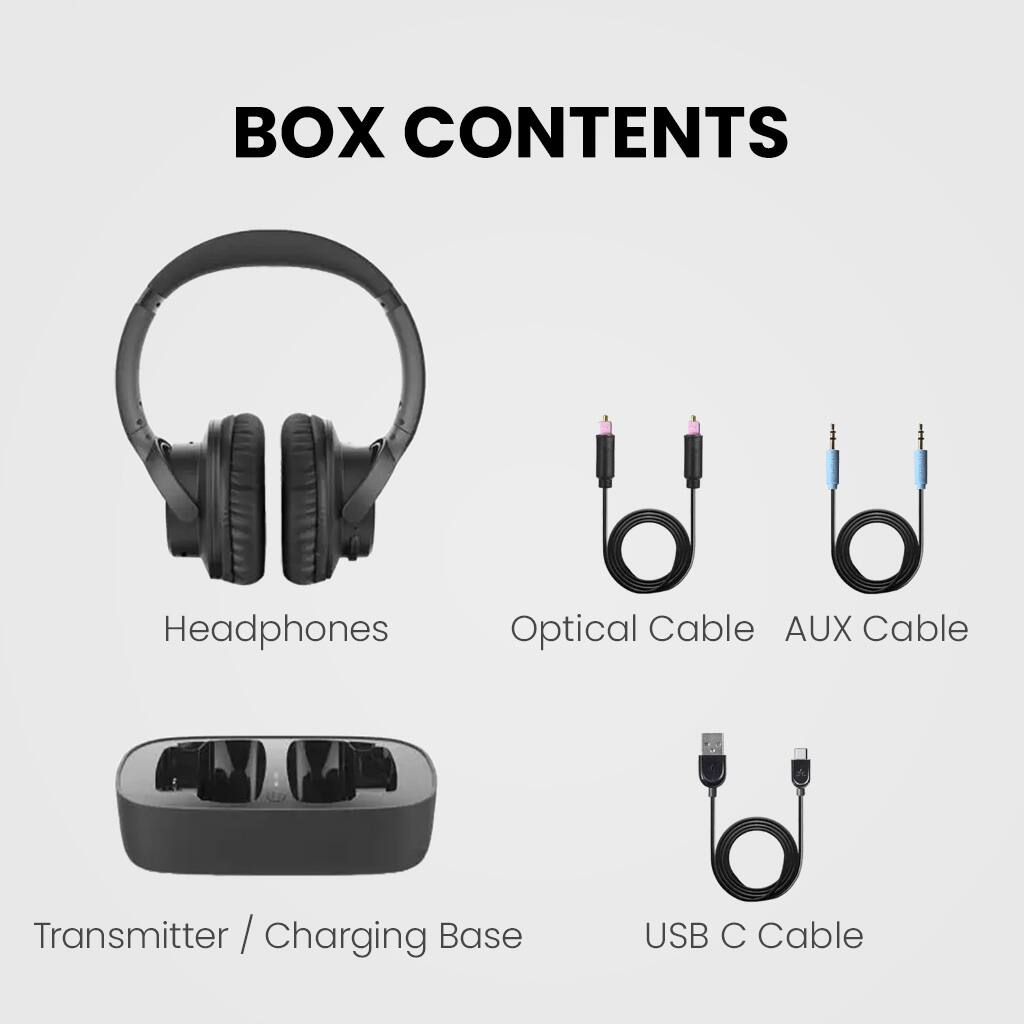 BOX CONTENTS

- Headphones
- Optical Cable
- AUX Cable
- Transmitter / Charging Base
- USB C Cable