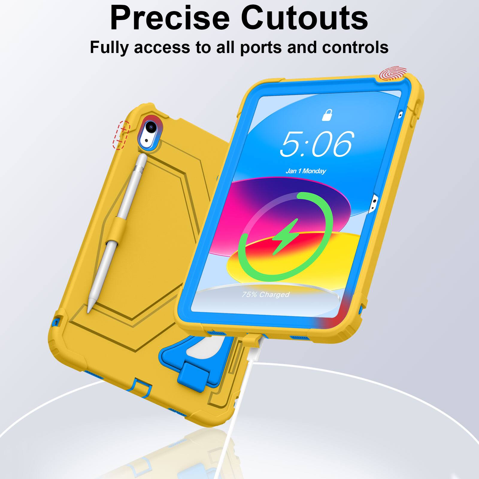 Precise Cutouts  
Fully access to all ports and controls  
5:06  
Jan 1 Monday  
75% Charged
