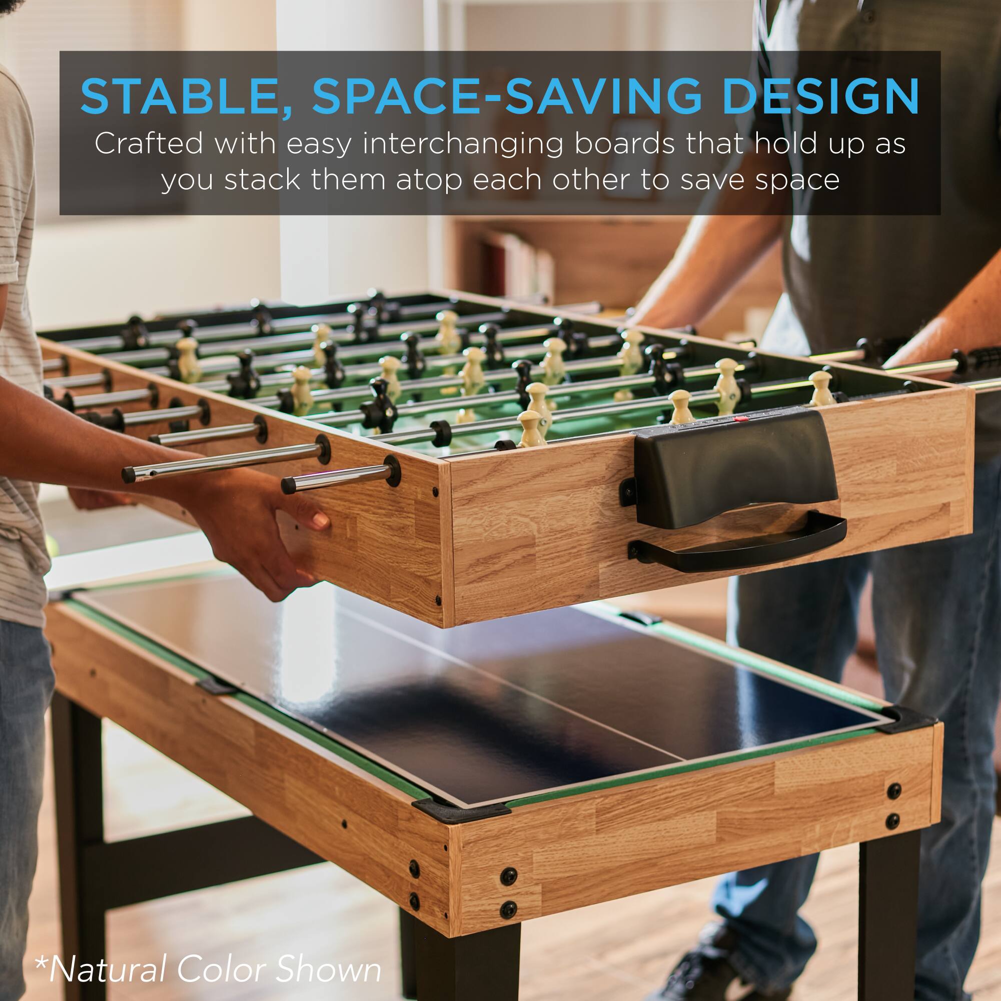 STABLE, SPACE-SAVING DESIGN  
Crafted with easy interchanging boards that hold up as you stack them atop each other to save space  

*Natural Color Shown