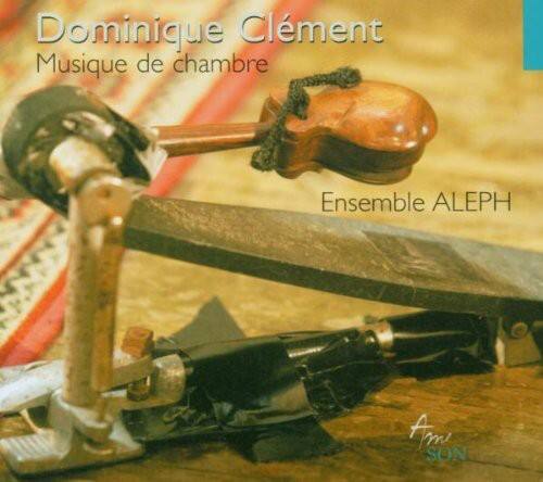 Clement / Ensemble Aleph - Chamber Music   - COMPACT DISCS [CD] price history on PriceWatchPro