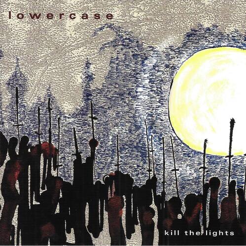 lowercase  
kill the lights