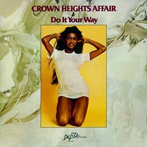 CROWN HEIGHTS AFFAIR  
Do It Your Way  

Defite RECORDS