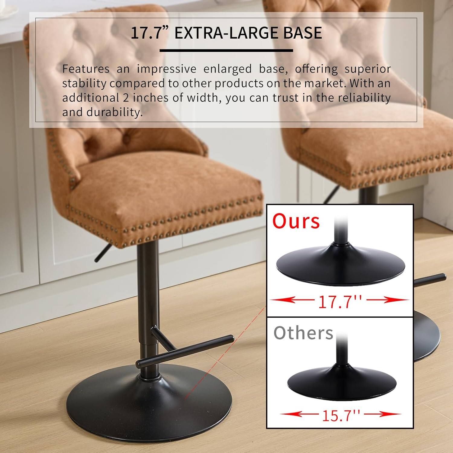 17.7" EXTRA-LARGE BASE

Features an impressive enlarged base, offering superior stability compared to other products on the market. With an additional 2 inches of width, you can trust in the reliability and durability.

Ours: 17.7"
Others: 15.7"