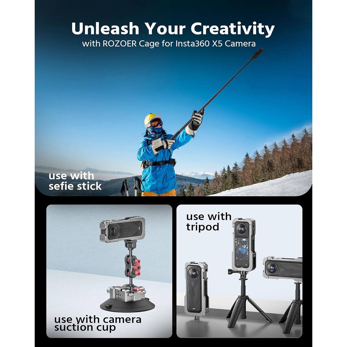 Unleash Your Creativity with ROZOER Cage for Insta360 X5 Camera

- use with selfie stick
- use with tripod
- use with camera suction cup