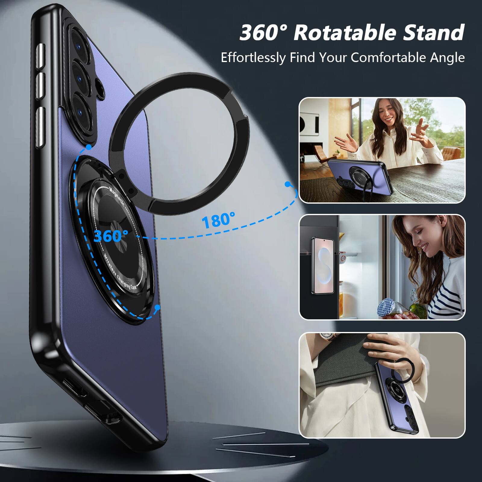 360° Rotatable Stand  
Effortlessly Find Your Comfortable Angle
