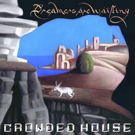 Crowded House - Dreamers Are Waiting - VINYL LP
