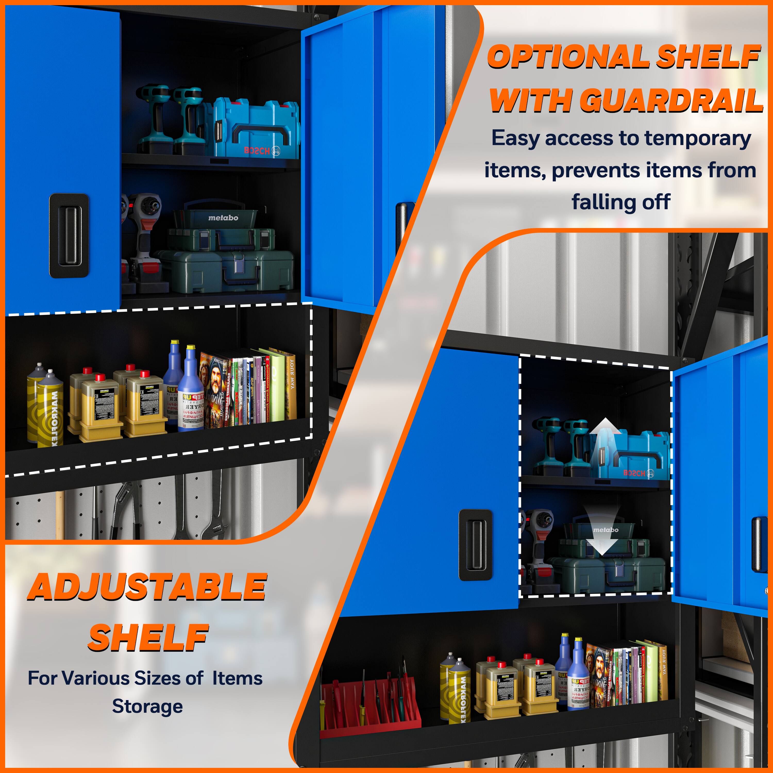 OPTIONAL SHELF WITH GUARDRAIL  
Easy access to temporary items, prevents items from falling off  

ADJUSTABLE SHELF  
For Various Sizes of Items Storage