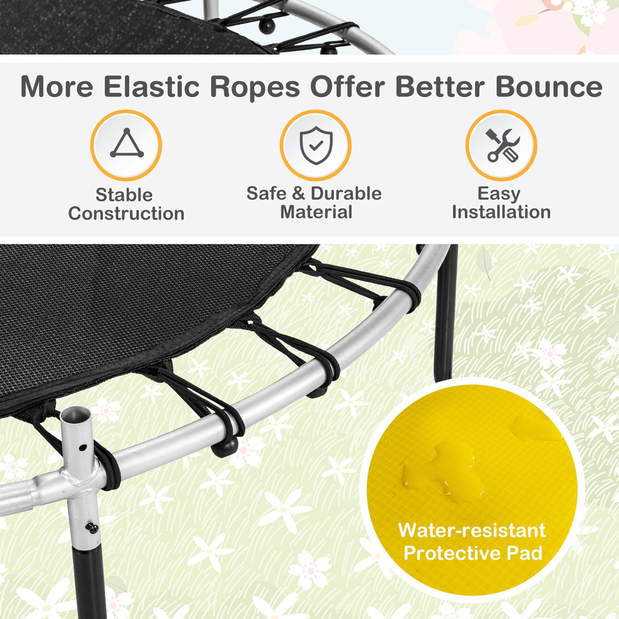 More Elastic Ropes Offer Better Bounce

- Stable Construction
- Safe & Durable Material
- Easy Installation
- Water-resistant Protective Pad