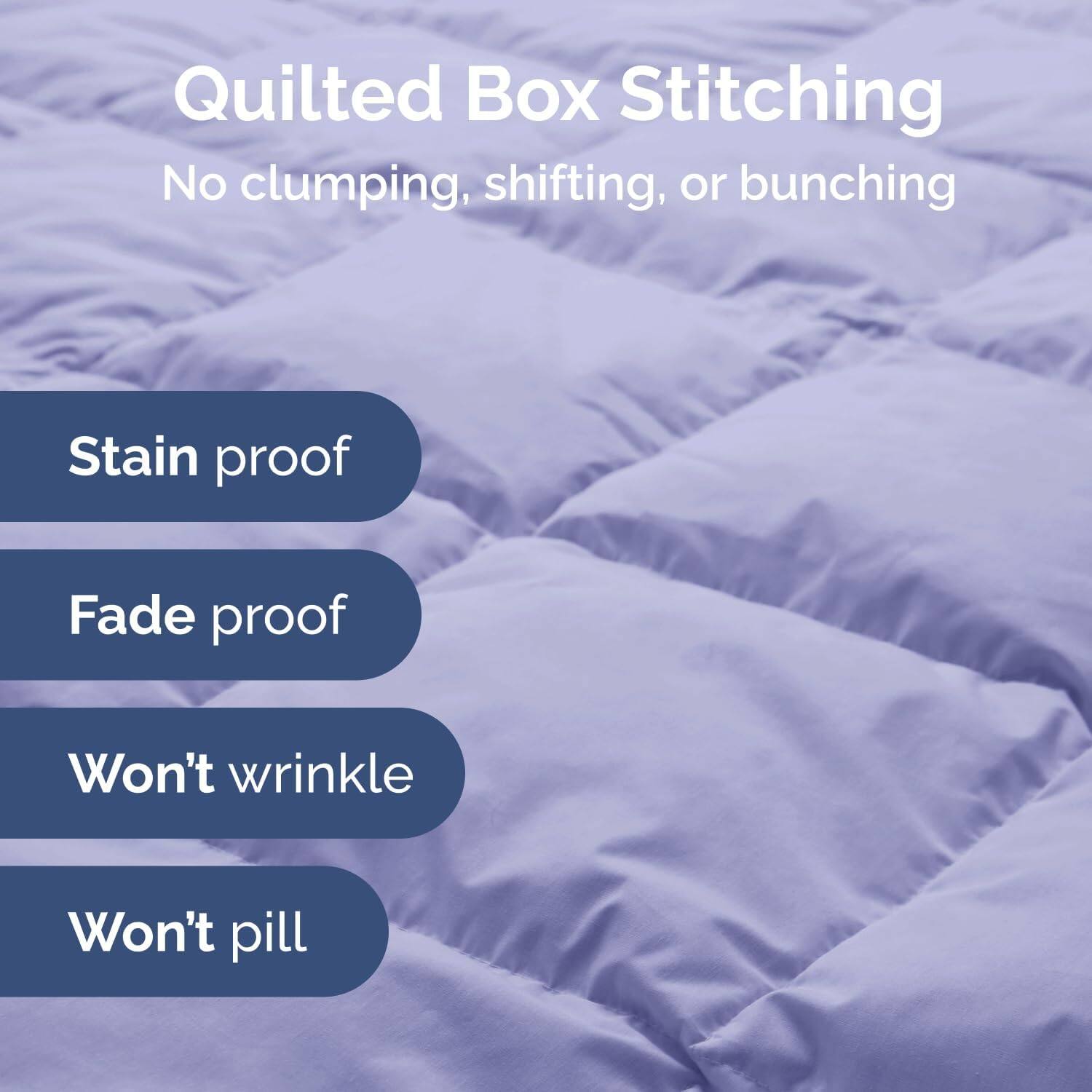 Quilted Box Stitching  
No clumping, shifting, or bunching  

- Stain proof  
- Fade proof  
- Won't wrinkle  
- Won't pill
