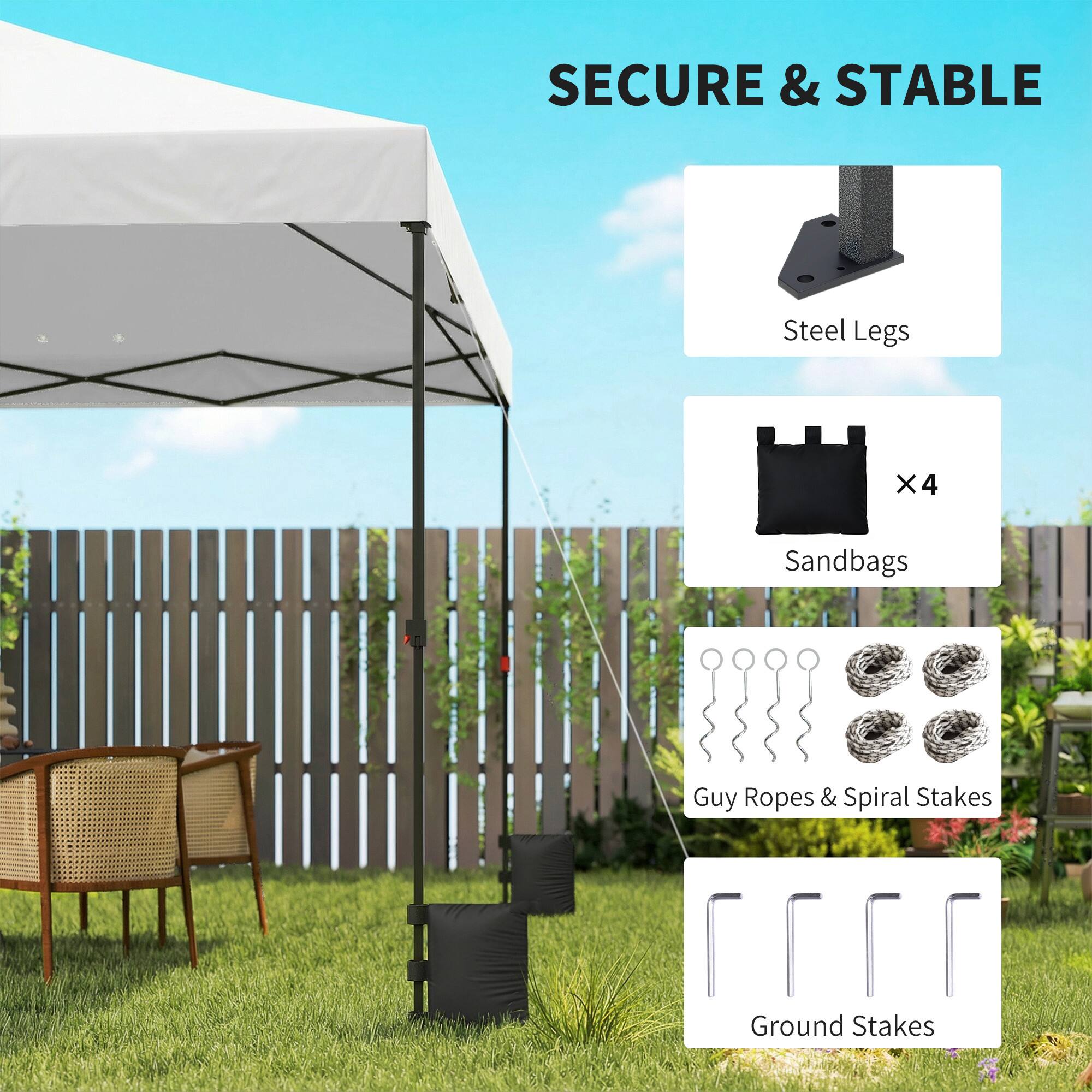 SECURE & STABLE

- Steel Legs
- Sandbags x4
- Guy Ropes & Spiral Stakes
- Ground Stakes