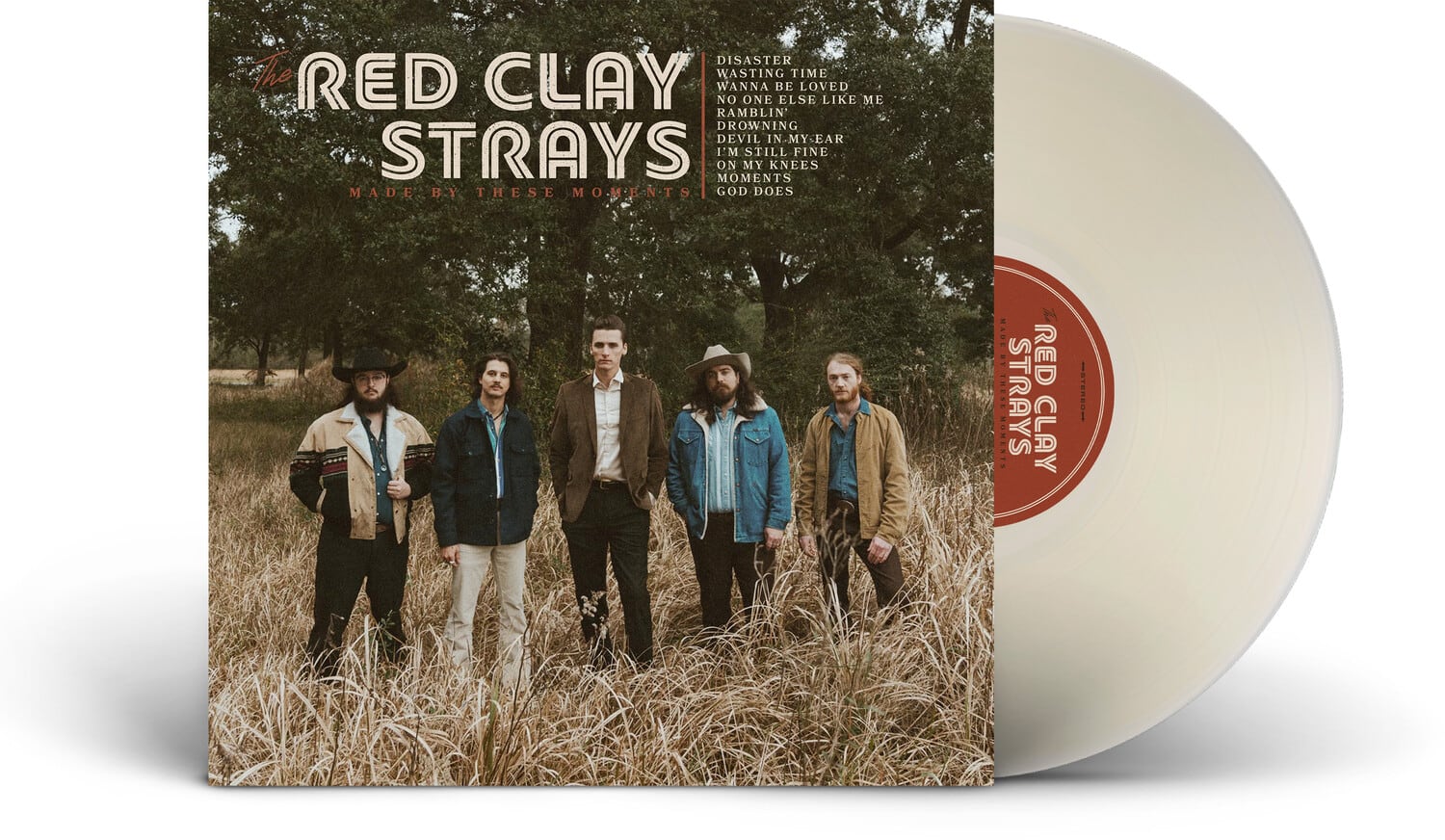 **The Red Clay Strays**

**Made by These Moments**

**DISASTER**  
**WASTING TIME**  
**WANNA BE LOVED**  
**NO ONE ELSE LIKE ME**  
**RAMBLIN'**  
**DROWNING**  
**DEVIL IN MY EAR**  
**I'M STILL FINE**  
**ON MY KNEES**  
**MOMENTS**  
**GOD DOES**

**RED CLAY STRAYS**