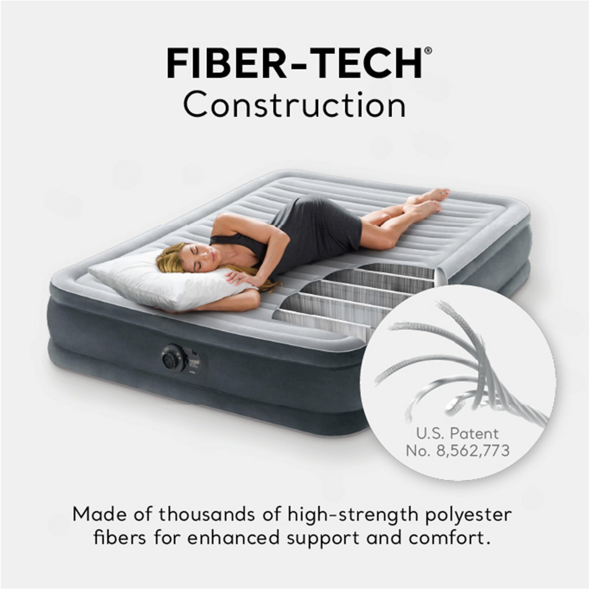 FIBER-TECH® Construction

Made of thousands of high-strength polyester fibers for enhanced support and comfort.

U.S. Patent No. 8,562,773