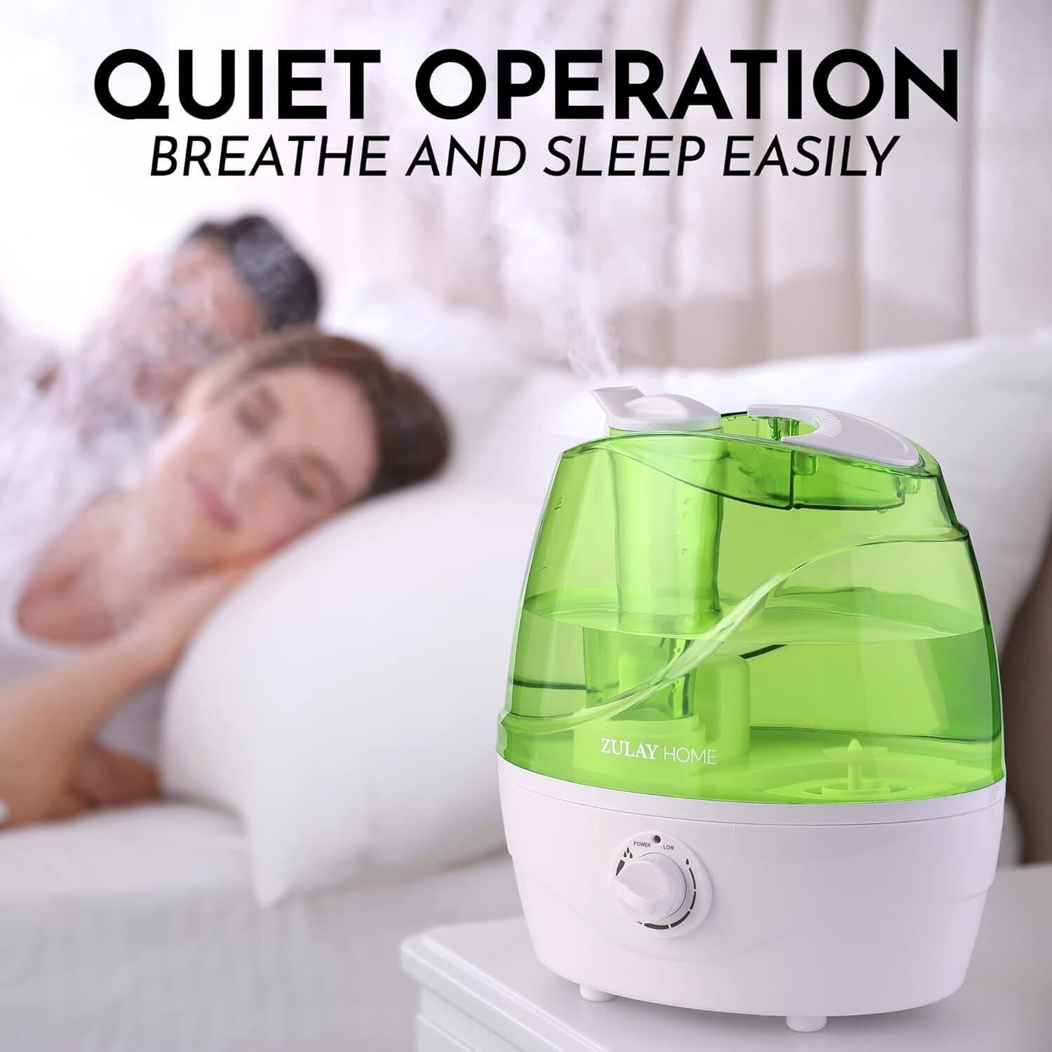 QUIET OPERATION BREATHE AND SLEEP EASILY ZULAY HOME
