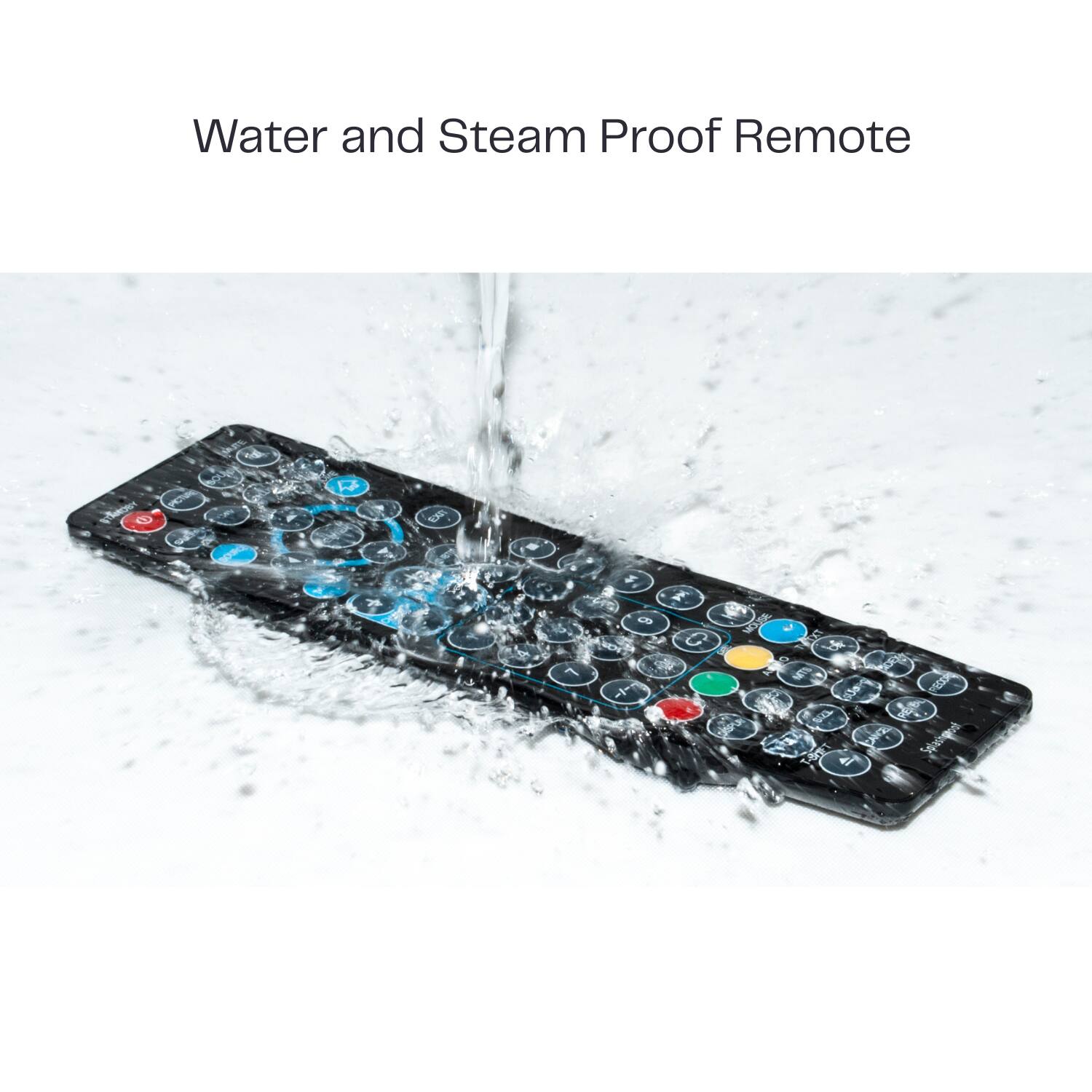 Water and Steam Proof Remote