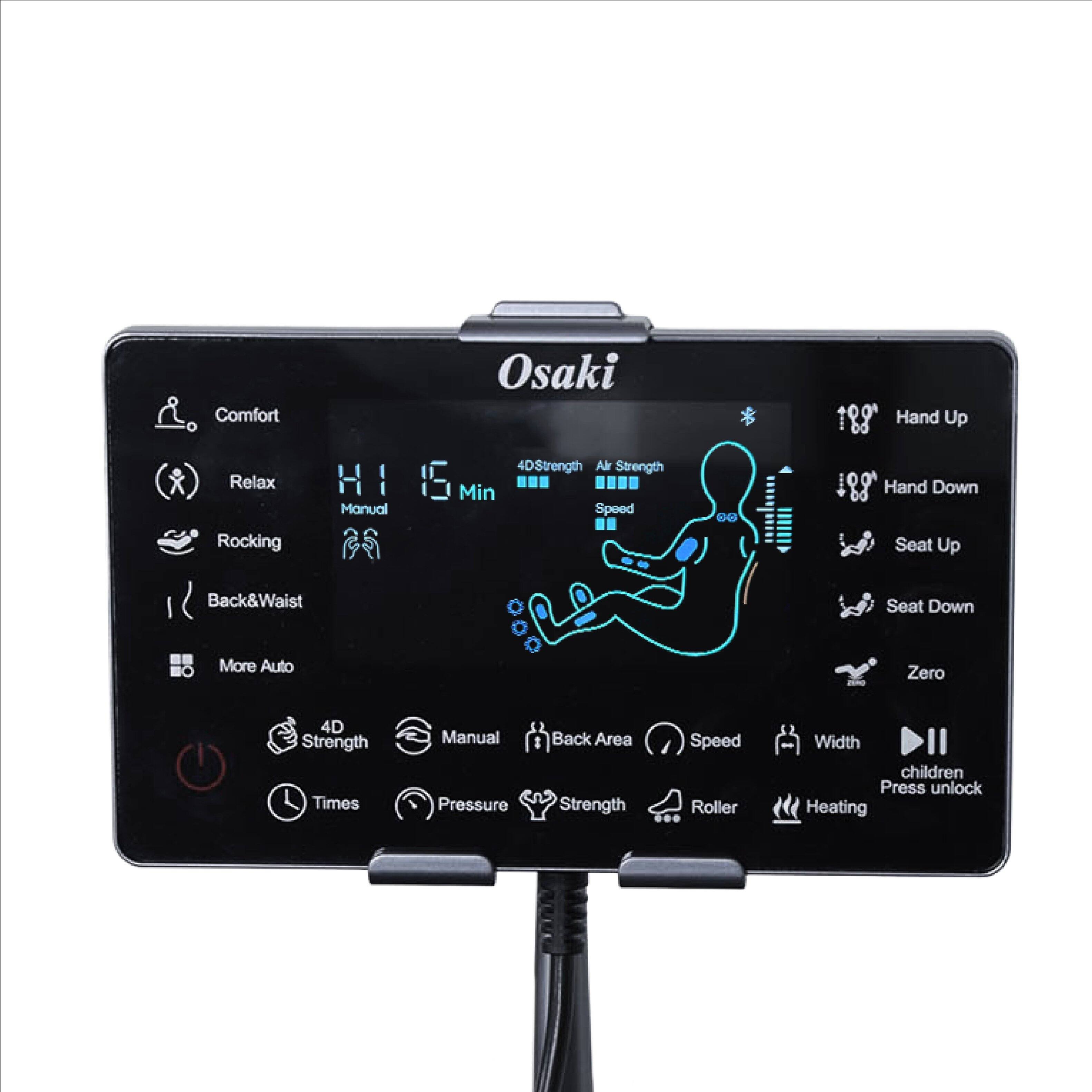 Osaki

Comfort
Relax
Rocking
Back&Waist
More Auto

4D Strength
Manual
Back Area
Speed
Width
Strength
Roller
Heating

Hand Up
Hand Down
Seat Up
Seat Down
Zero

4D Strength
Times
Pressure

Air Strength
Speed

children
Press unlock