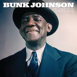 Bunk Johnson - Rare & Unissued Masters: Volume One (1943-1945) - VINYL LP