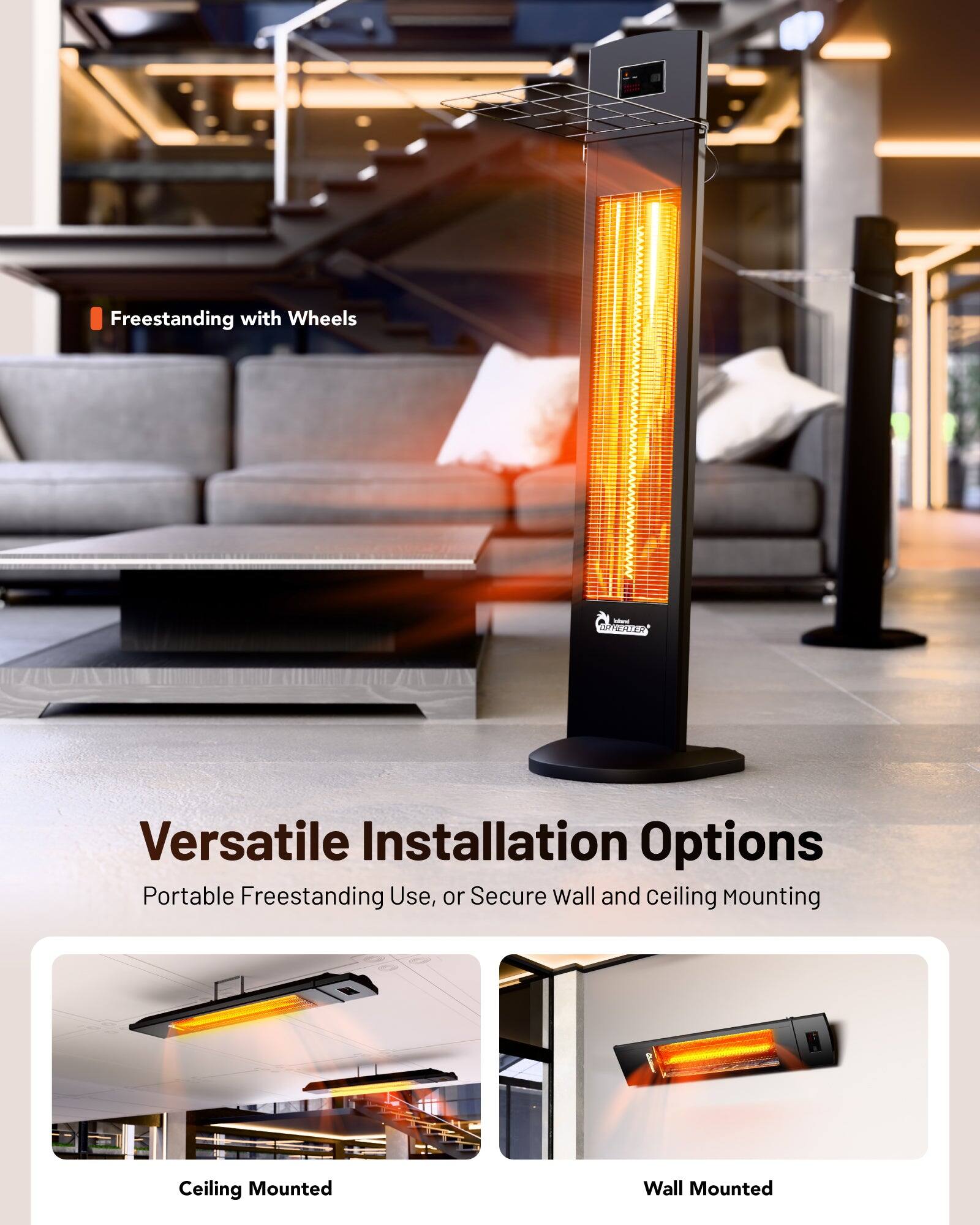 Freestanding with Wheels

Versatile Installation Options  
Portable Freestanding Use, or Secure wall and ceiling Mounting

Ceiling Mounted

Wall Mounted