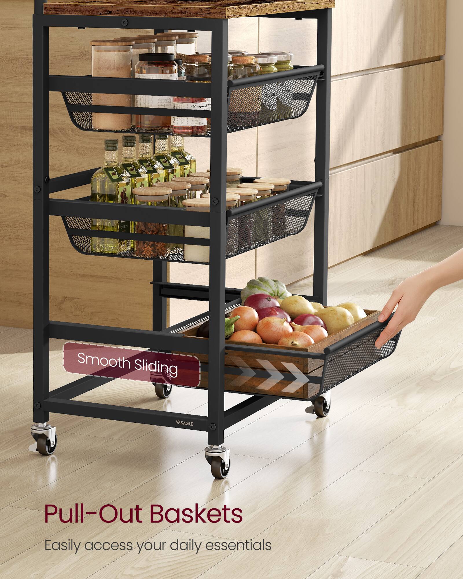 Smooth Sliding VASAGLE Pull-Out Baskets  
Easily access your daily essentials