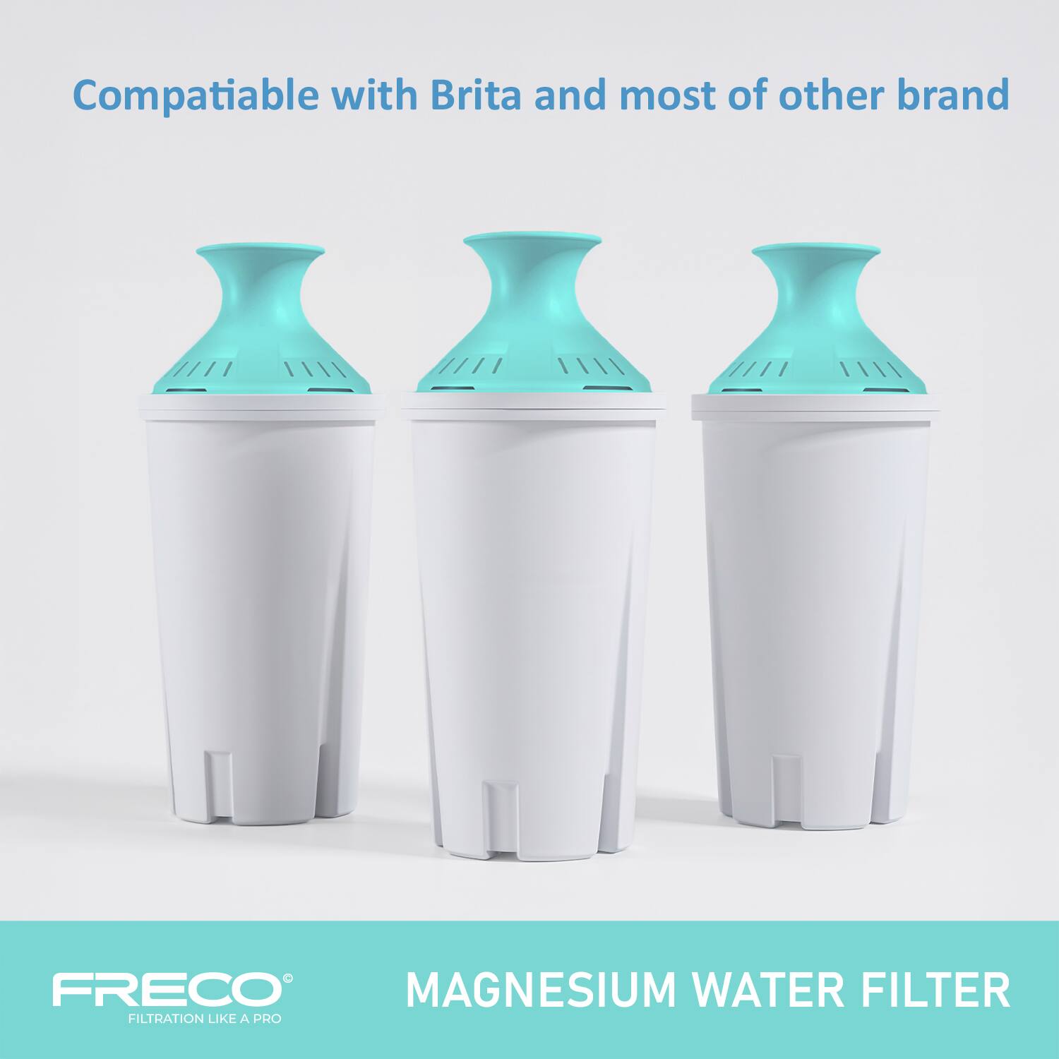 Compatible with Brita and most of other brand

FRECO®  
FILTRATION LIKE A PRO

MAGNESIUM WATER FILTER