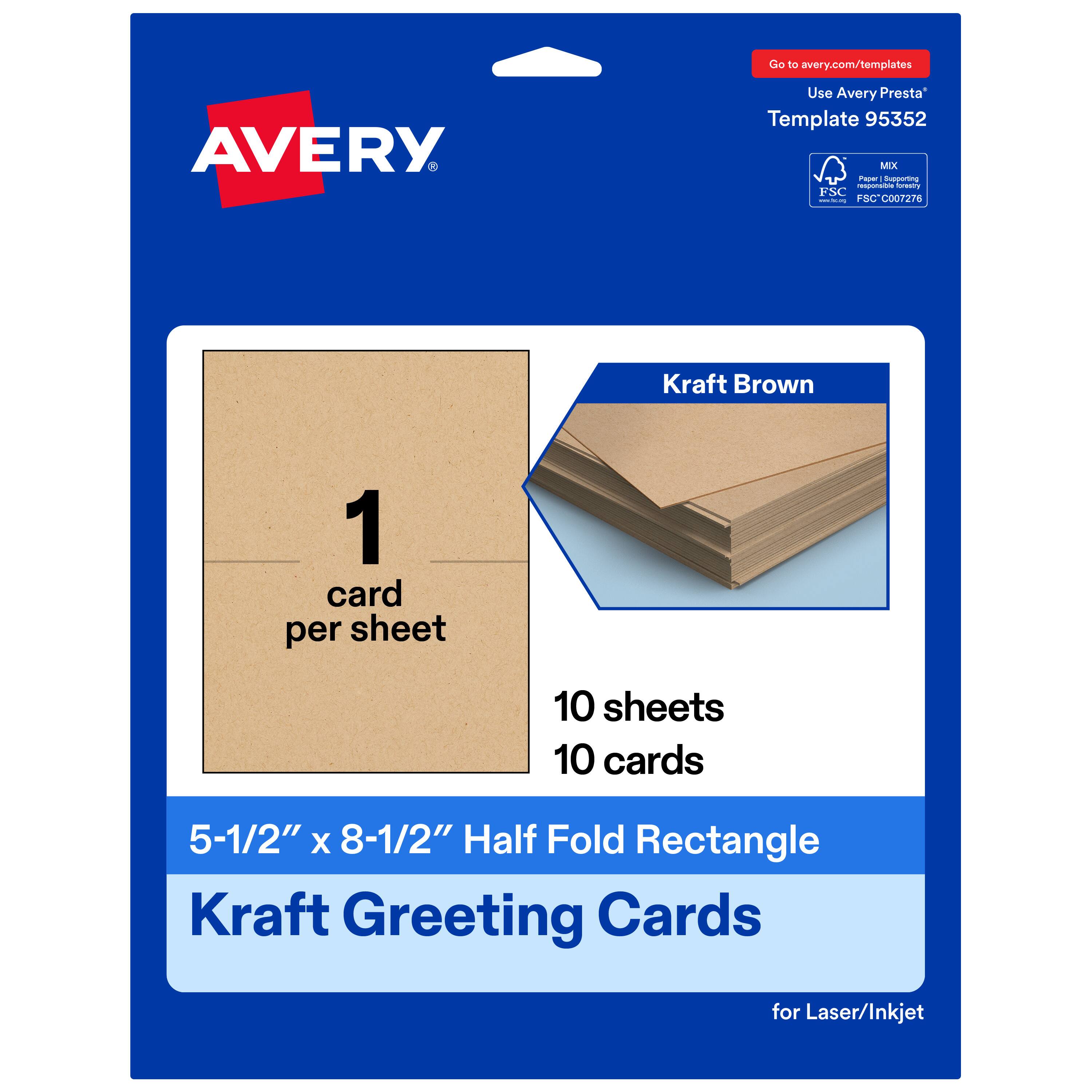 Go to avery.com/templates  
Use Avery Presta Template 95352  
MX Kraft Brown  
FSC - I - FSC C007276  
1 card per sheet  
10 sheets  
10 cards  
5-1/2" x 8-1/2" Half Fold Rectangle Kraft Greeting Cards for Laser/Inkjet