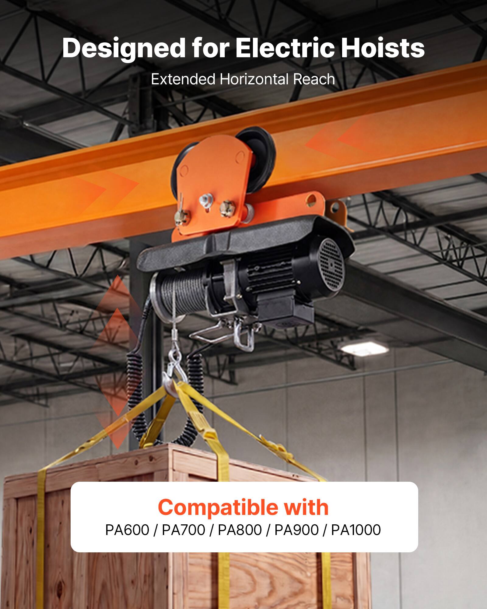 Designed for Electric Hoists  
Extended Horizontal Reach  
Compatible with PA600/PA700/PA800/PA900/PA1000