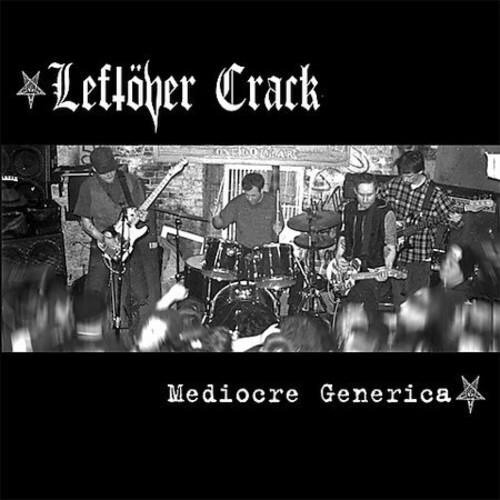 Leftöver Crack - Mediocre Generica   - COMPACT DISCS [CD] price history on PriceWatchPro