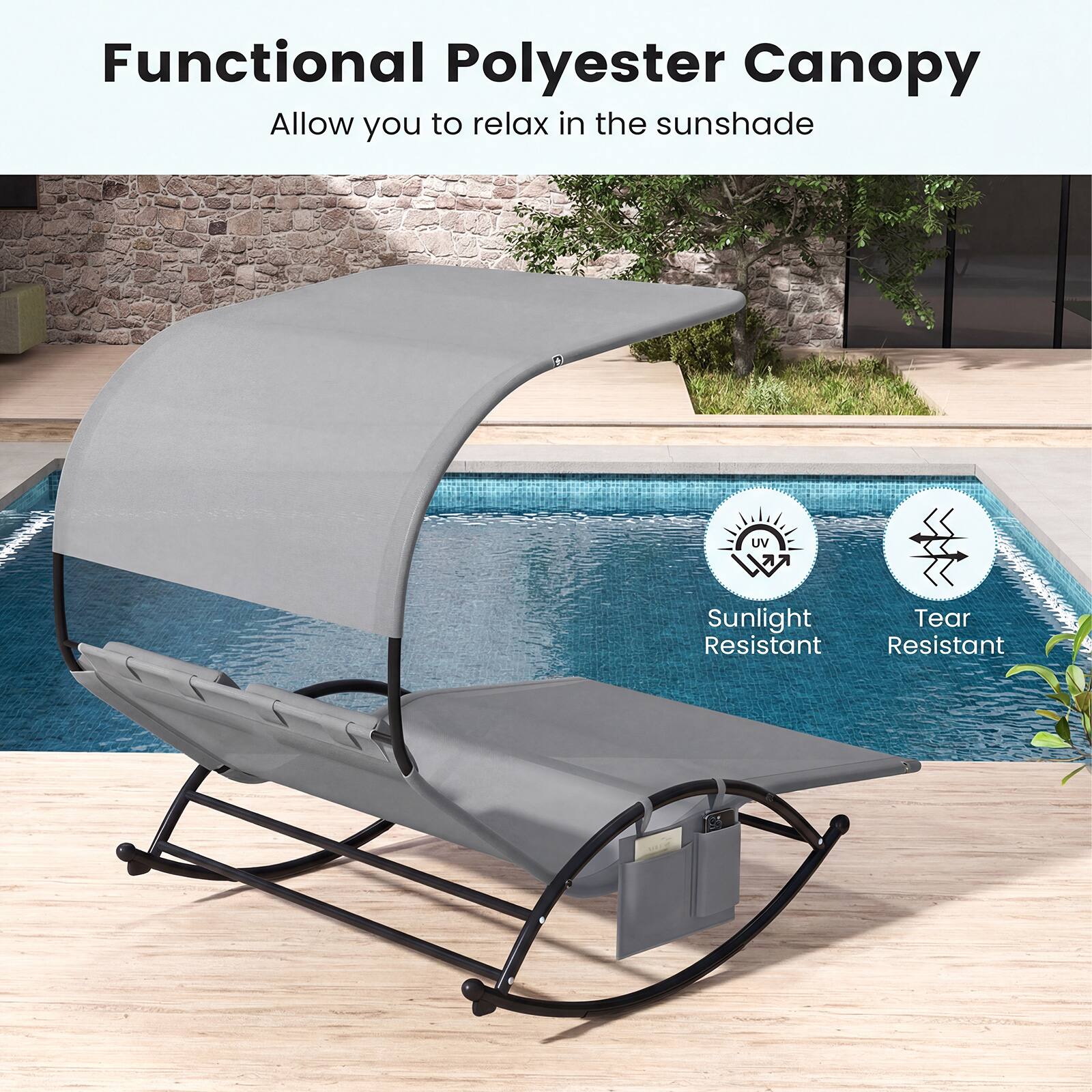 Functional Polyester Canopy  
Allow you to relax in the sunshade  

UV  
Sunlight Resistant  
Tear Resistant