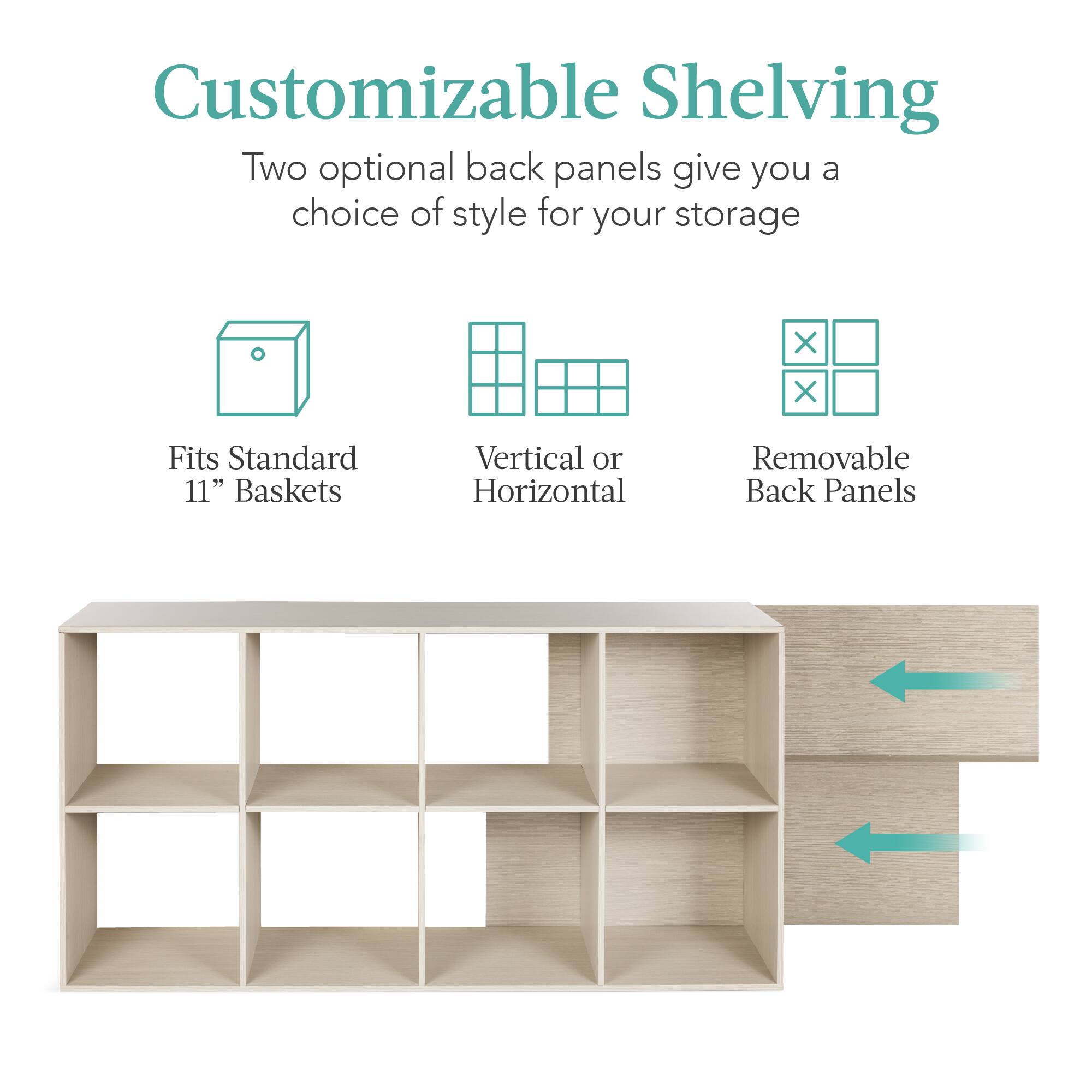 Customizable Shelving

Two optional back panels give you a choice of style for your storage.

- Fits Standard 11" Baskets
- Vertical or Horizontal
- Removable Back Panels