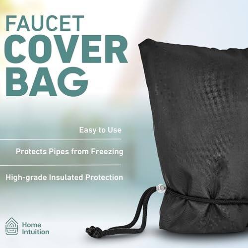 FAUCET COVER BAG

Easy to Use  
Protects Pipes from Freezing  
High-grade Insulated Protection  

Home Intuition