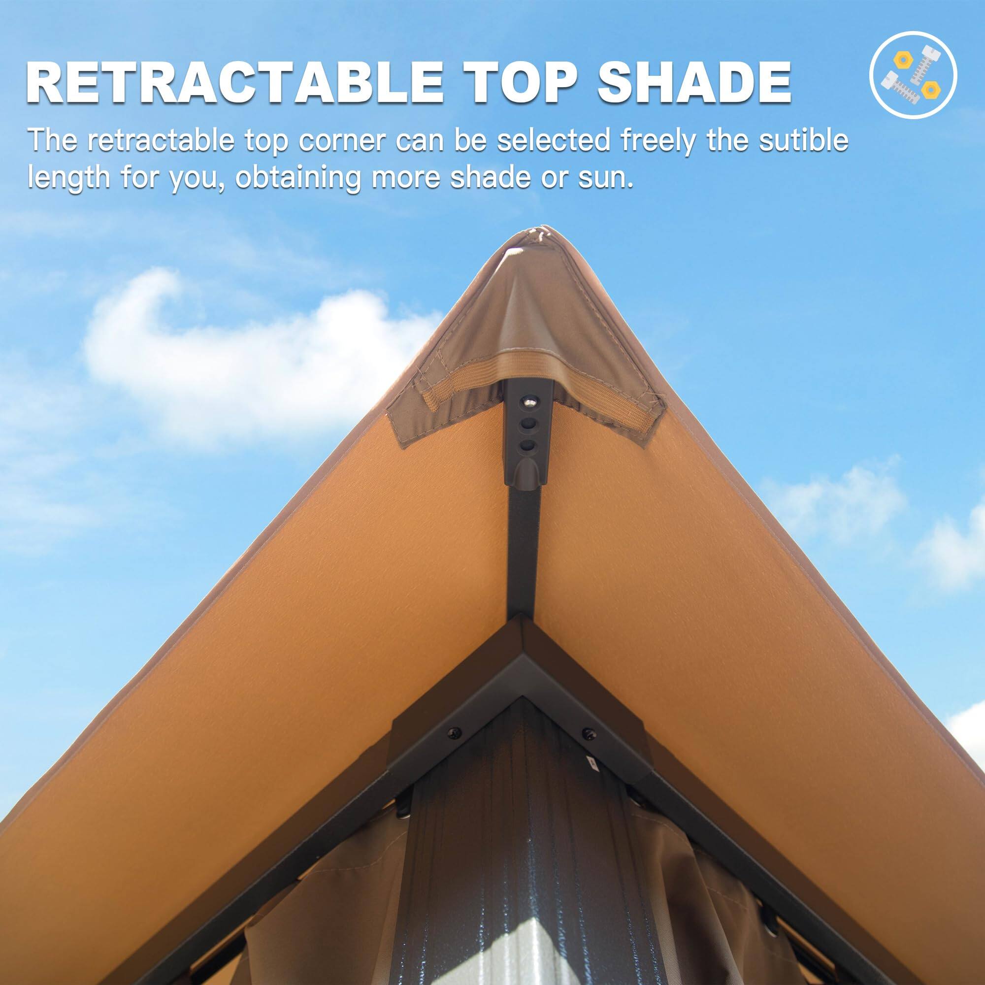 RETRACTABLE TOP SHADE

The retractable top corner can be selected freely the suitable length for you, obtaining more shade or sun.