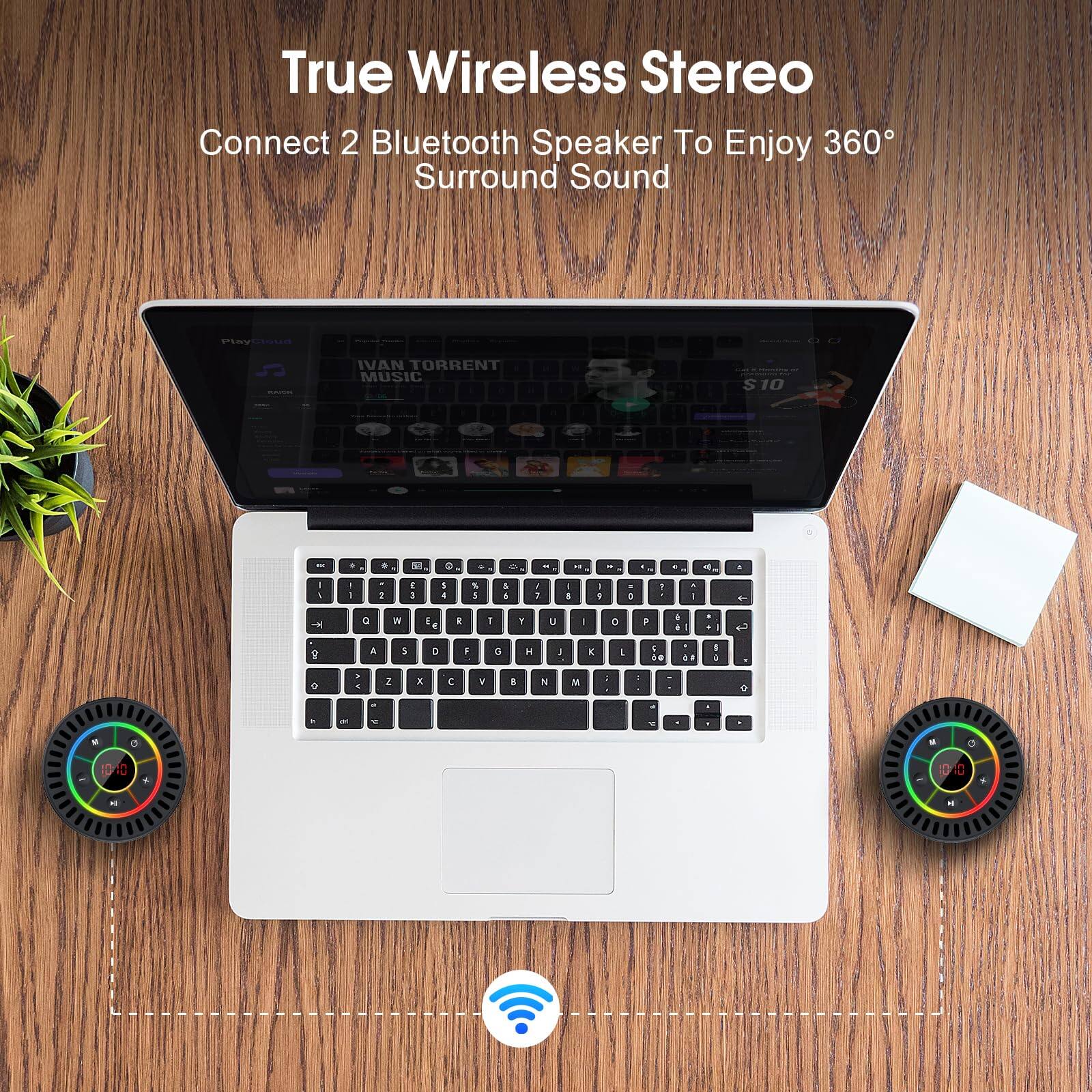 True Wireless Stereo  
Connect 2 Bluetooth Speaker To Enjoy 360° Surround Sound